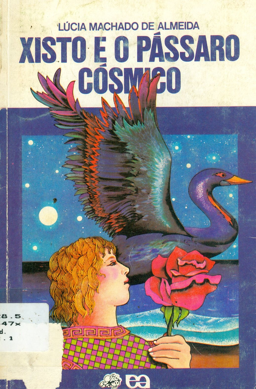 XISTO E O PÁSSARO CÓSMICO