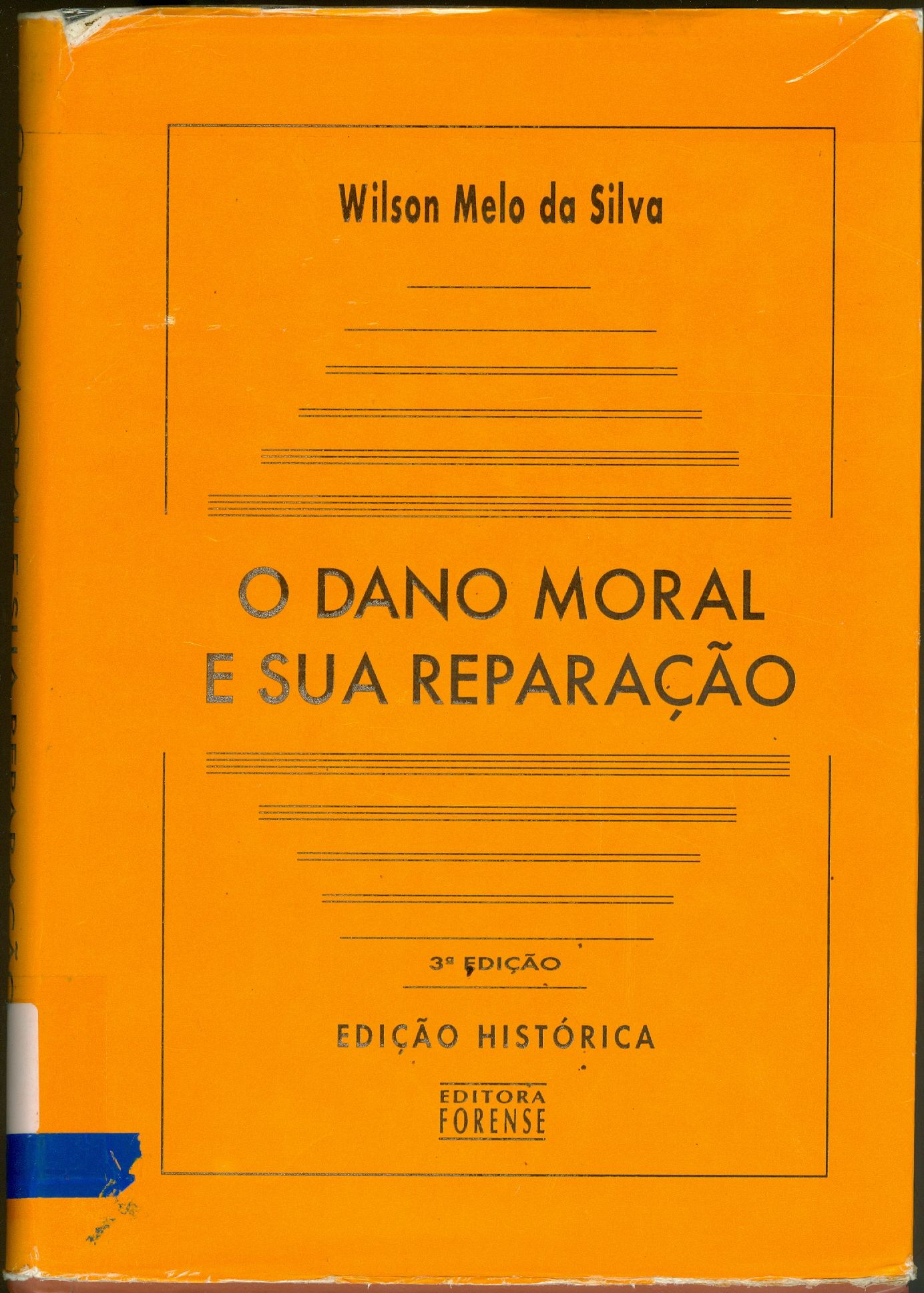O DANO MORAL E SUA REPARAÇÃO
