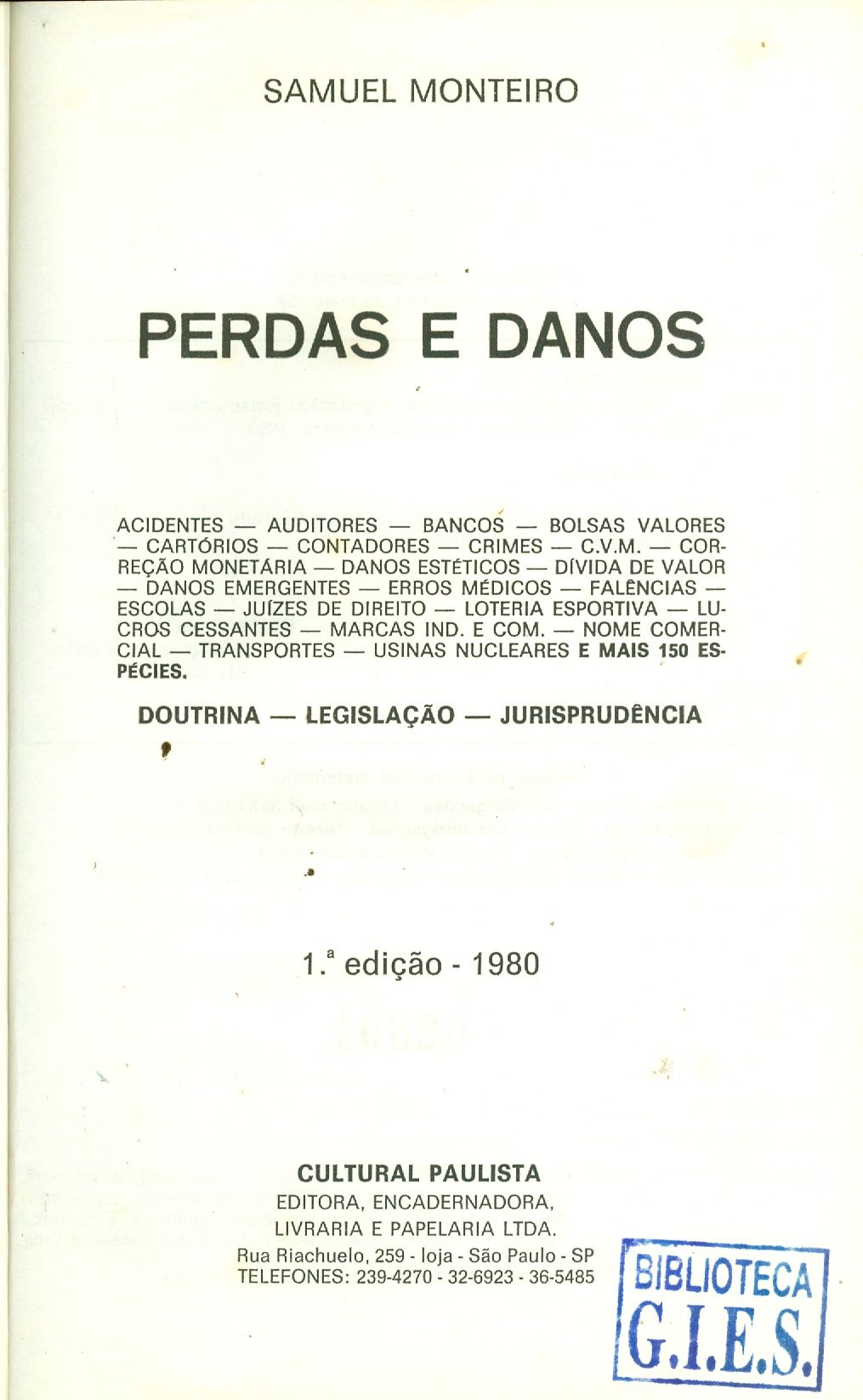 PERDAS E DANOS: DOUTRINA, LEGISLAÇÃO E JURISPRUDÊNCIA 