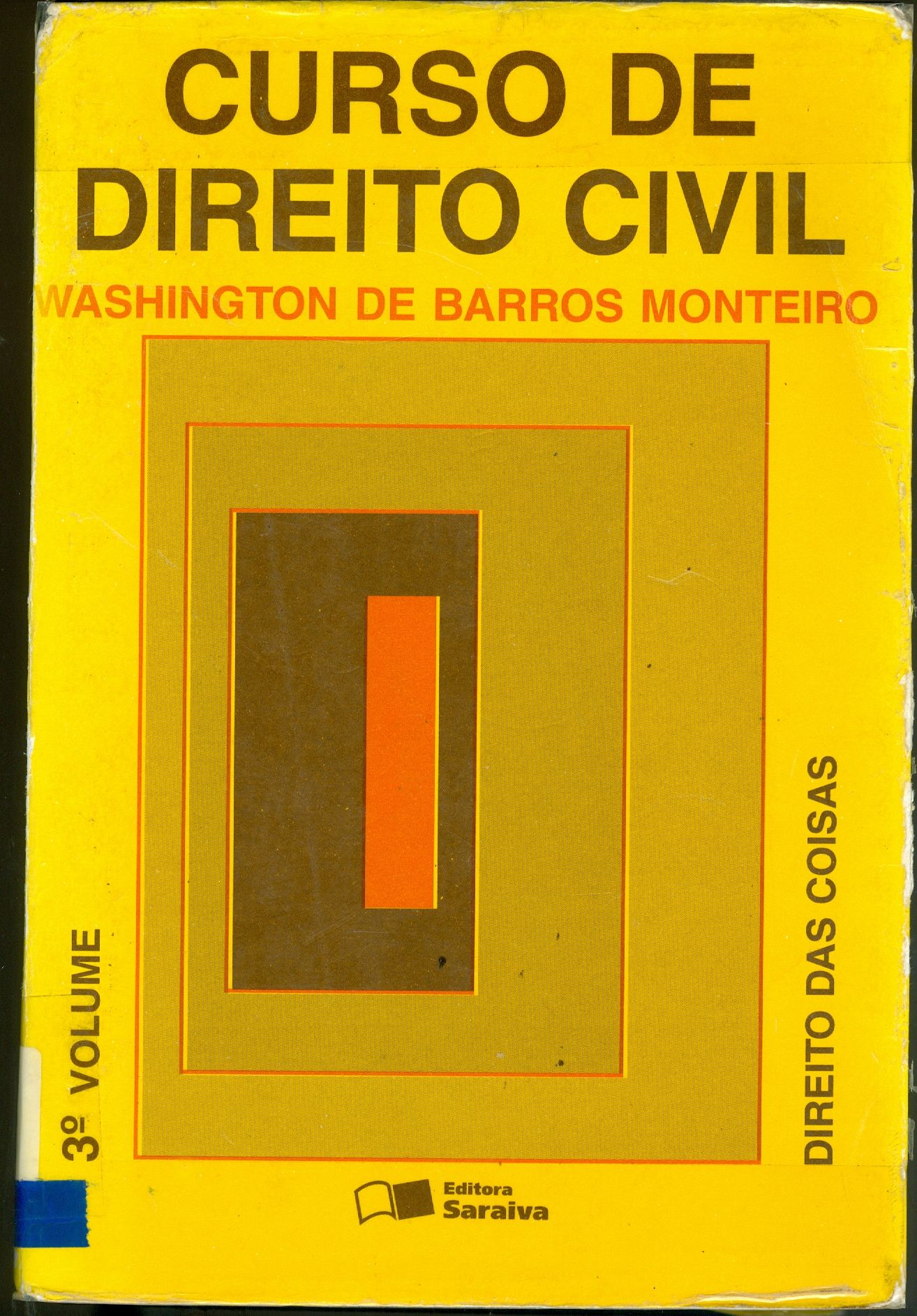 CURSO DE DIREITO CIVIL: DIREITO DAS COISAS - V. 3
