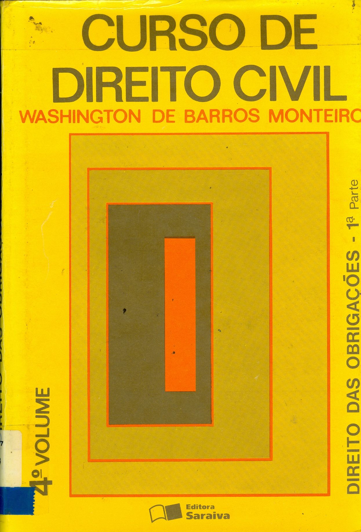 CURSO DE DIREITO CIVIL: DIREITO DAS OBRIGAÇÕES - V. 4