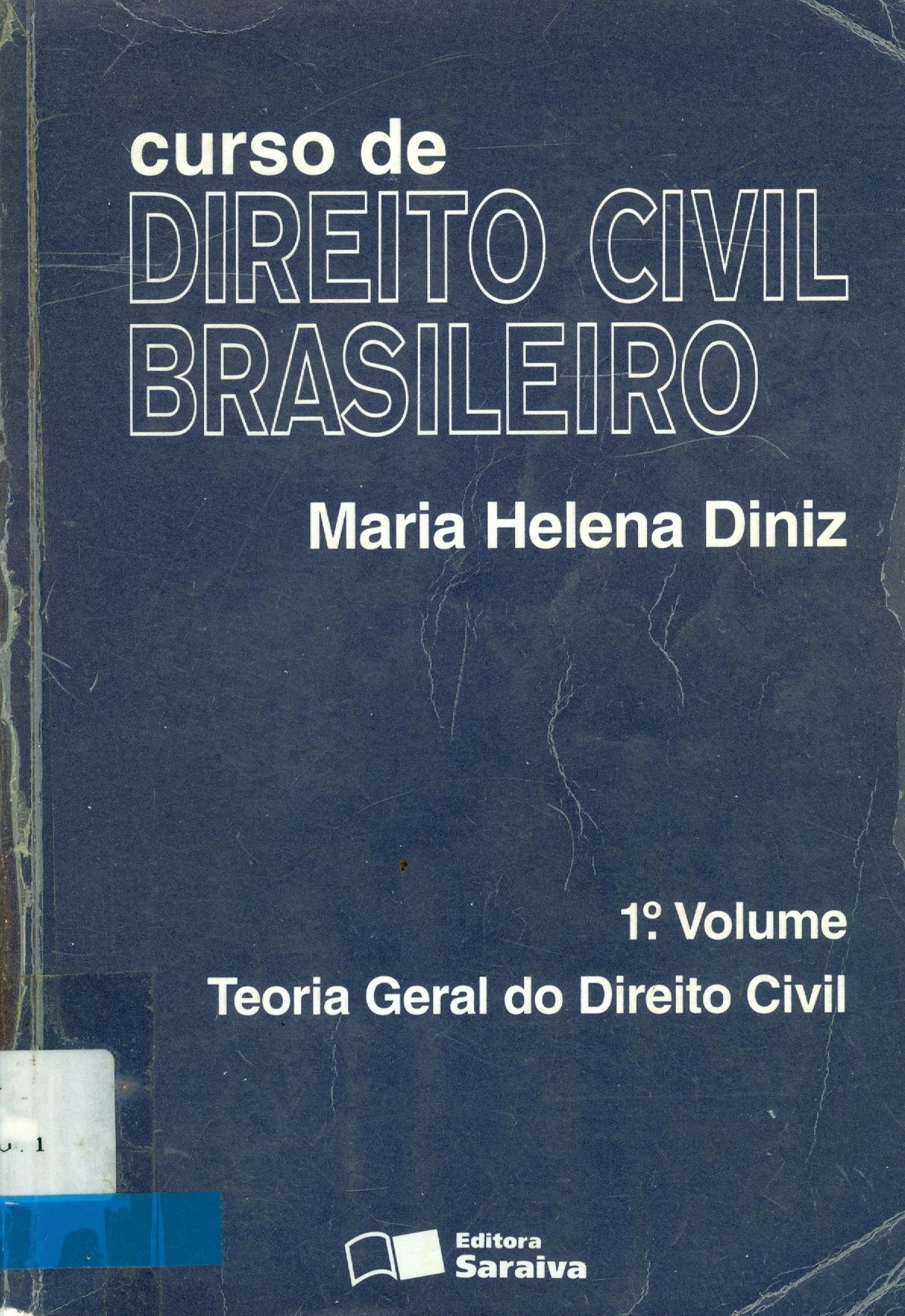CURSO DE DIREITO CIVIL BRASILEIRO: TEORIA GERAL DO DIREITO CIVIL - V. 1