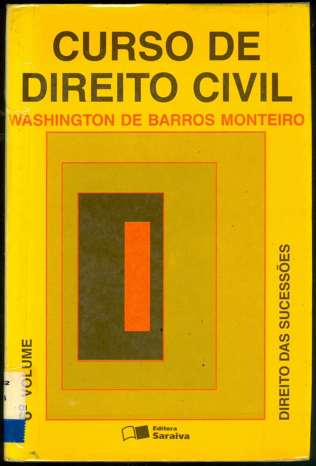 CURSO DE DIREITO CIVIL: DIREITO DAS SUCESSÕES - V. 6