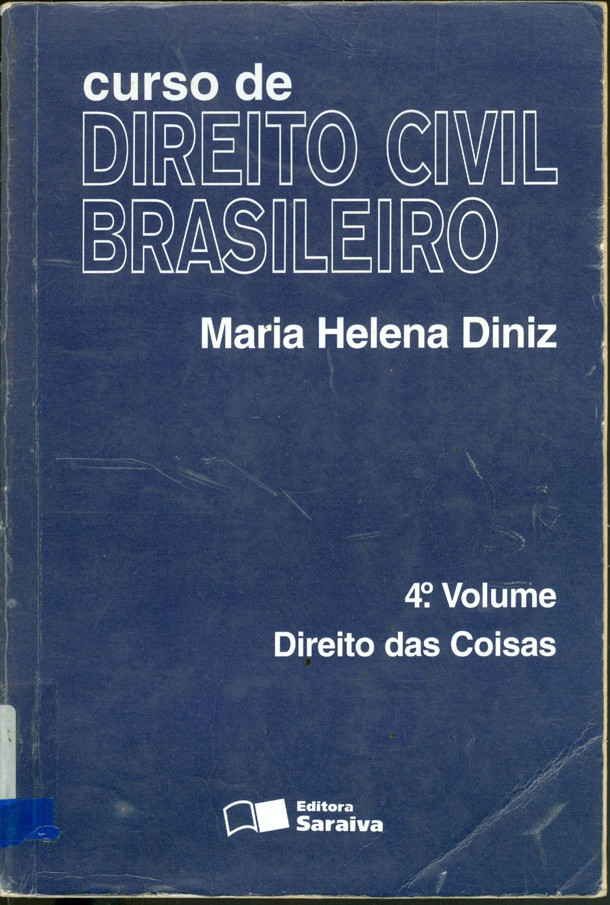 CURSO DE DIREITO CIVIL BRASILEIRO: DIREITO DAS COISAS - V. 4