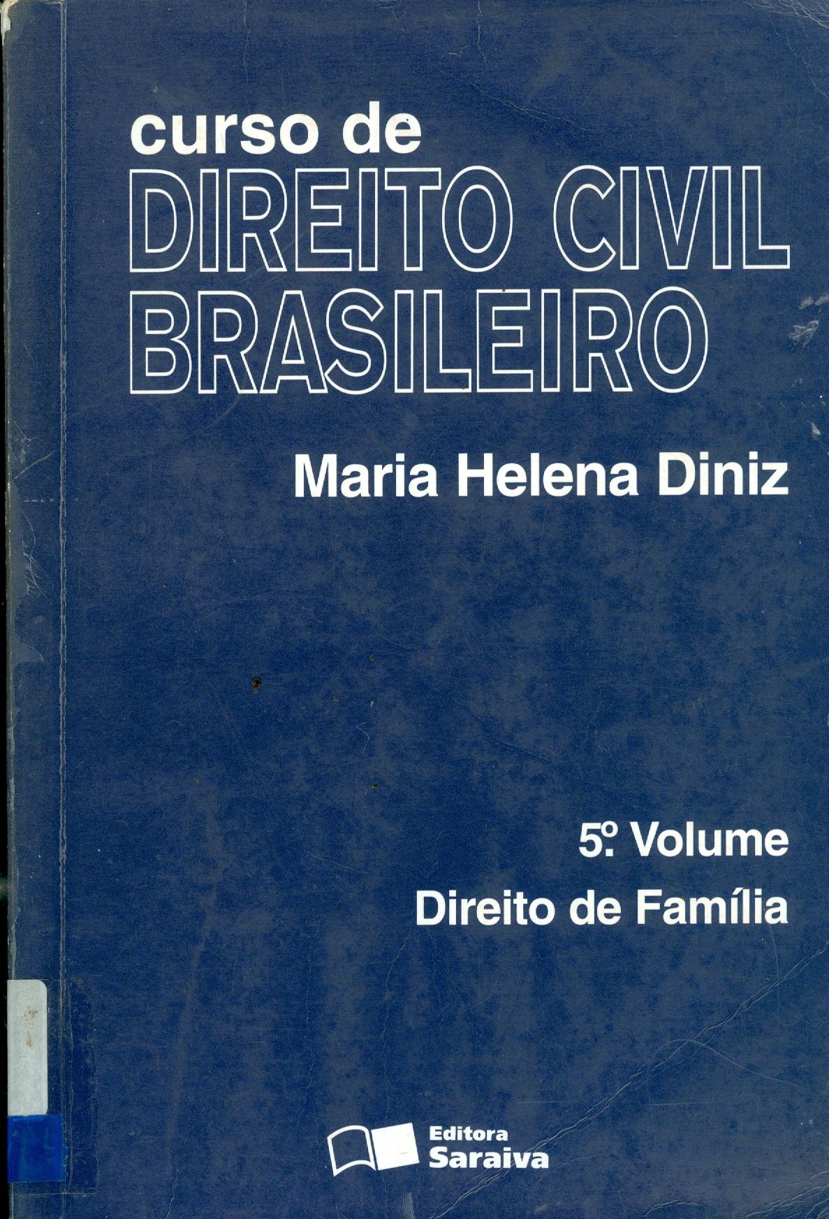 CURSO DE DIREITO CIVIL BRASILEIRO: DIREITO DE FAMÍLIA - V. 5
