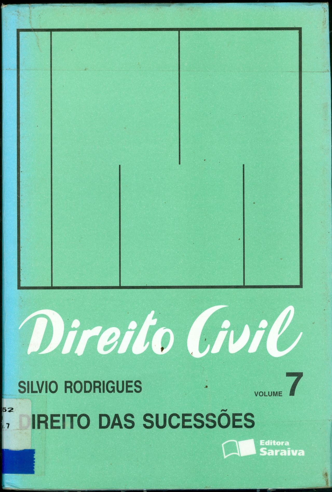 DIREITO CIVIL: DIREITO DAS SUCESSÕES - V. 7