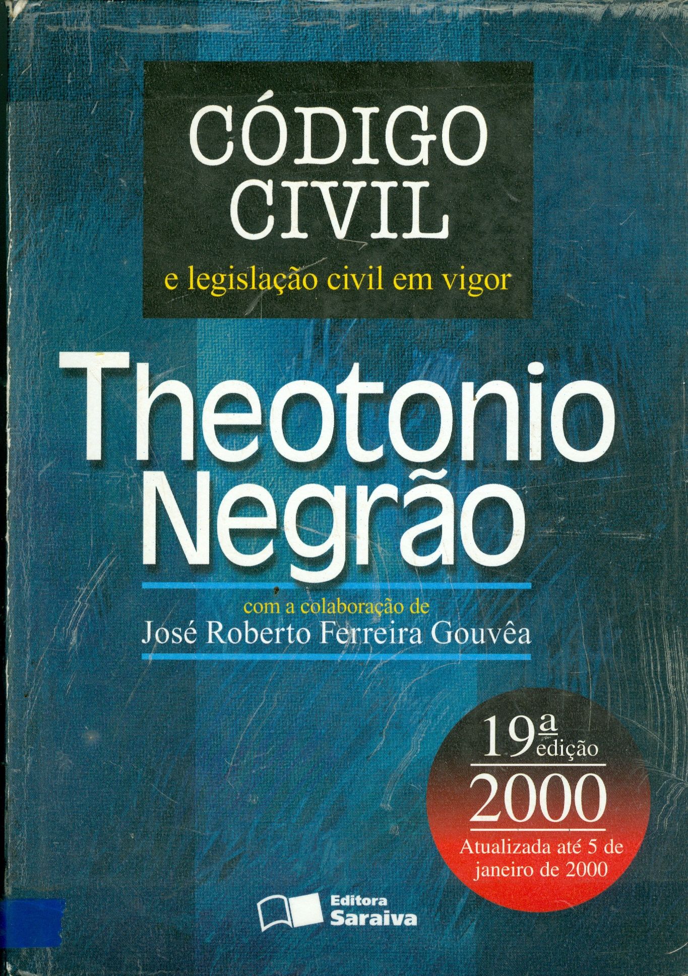 CÓDIGO CIVIL E LEGISLAÇÃO CIVIL EM VIGOR 