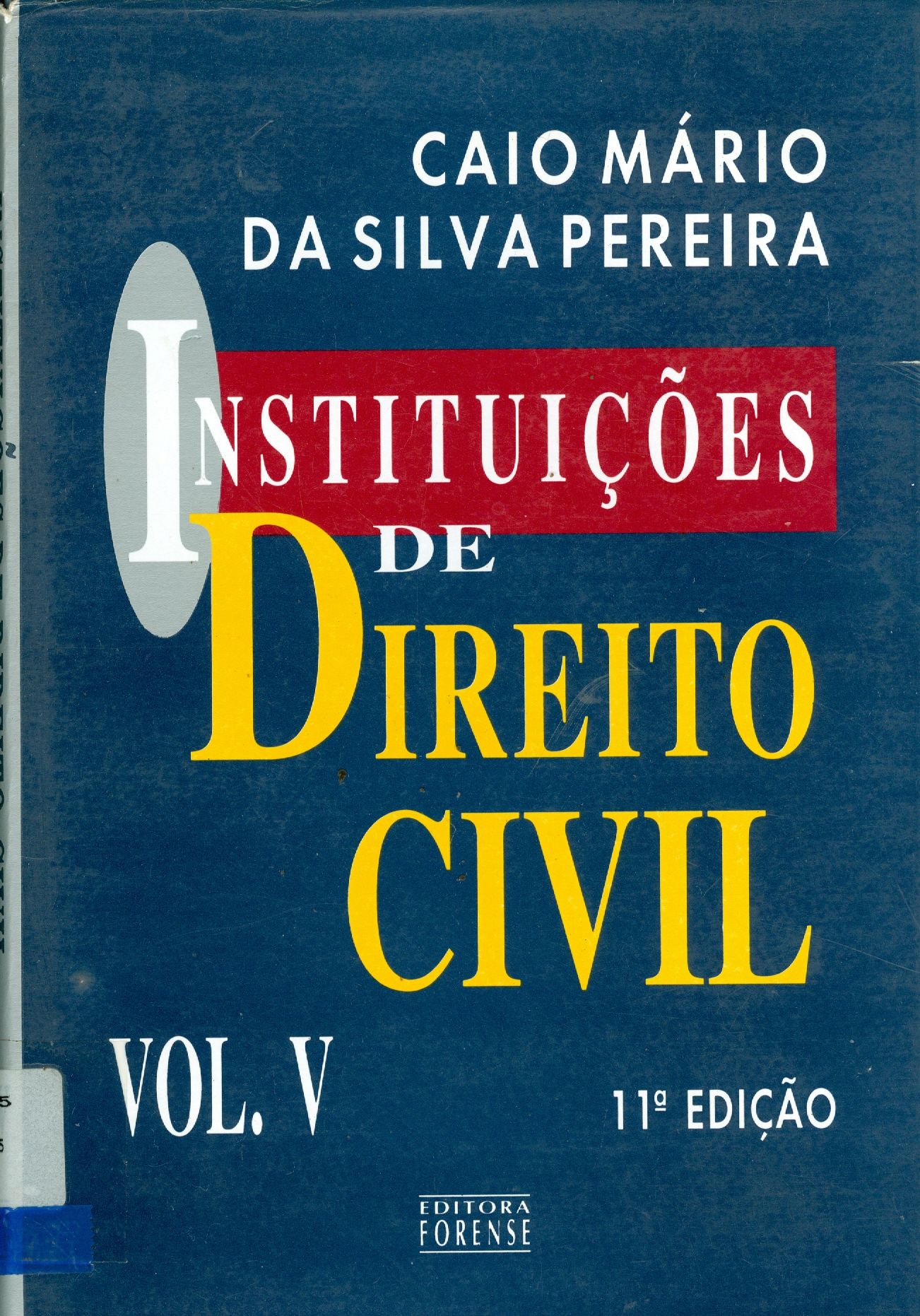 INSTITUIÇÕES DE DIREITO CIVIL: DIREITO DE FAMÍLIA - V. 5