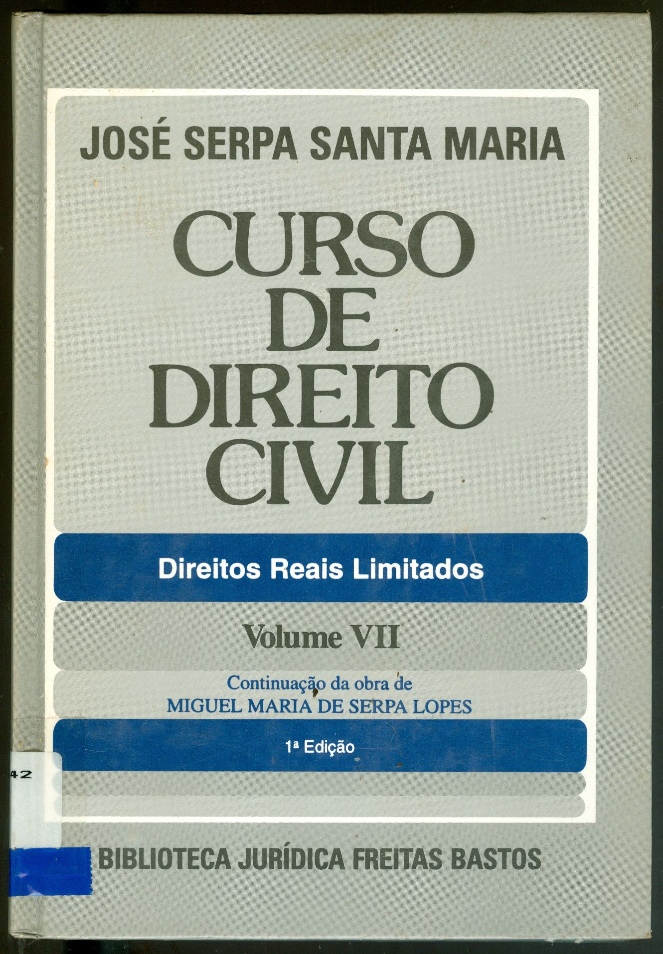 CURSO DE DIREITO CIVIL: DIREITOS REAIS LIMITADOS - V. 7