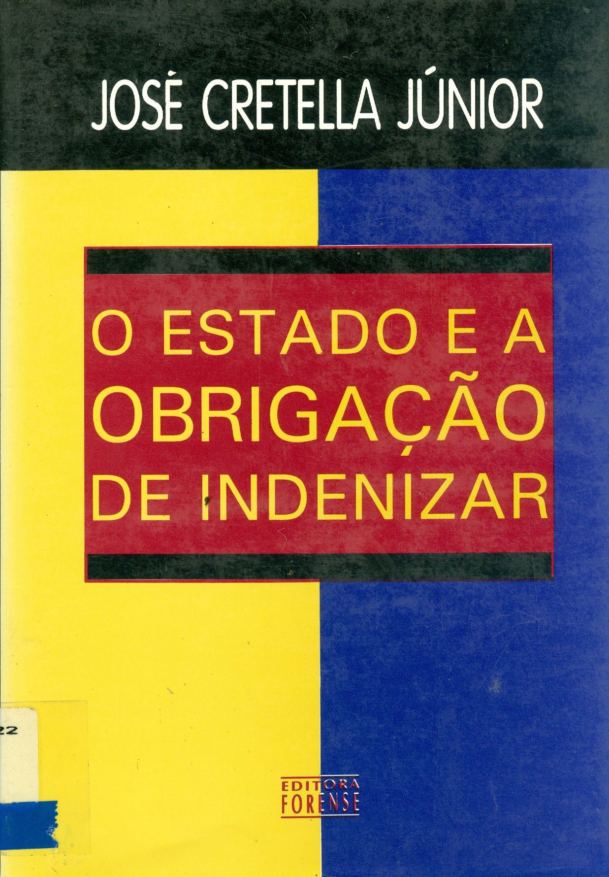 O ESTADO E A OBRIGAÇÃO DE INDENIZAR