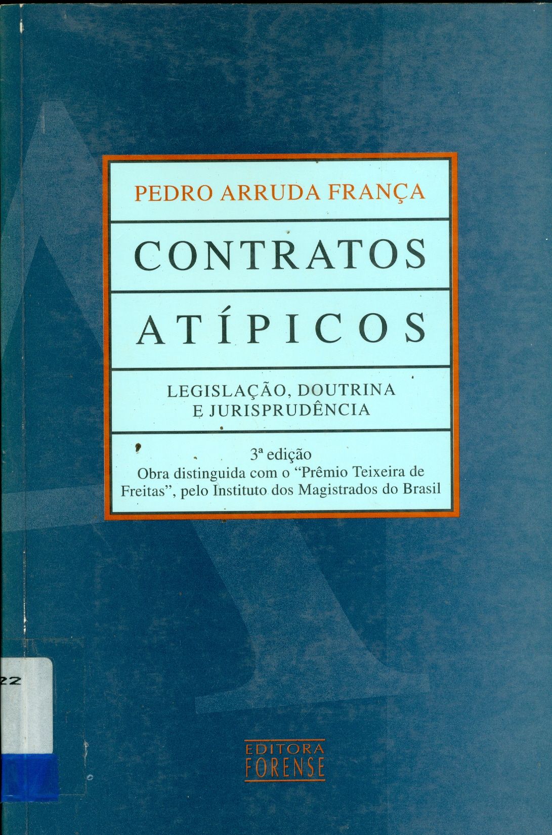 CONTRATOS ATÍPICOS: LEGISLAÇÃO, DOUTRINA E JURISPRUDÊNCIA 