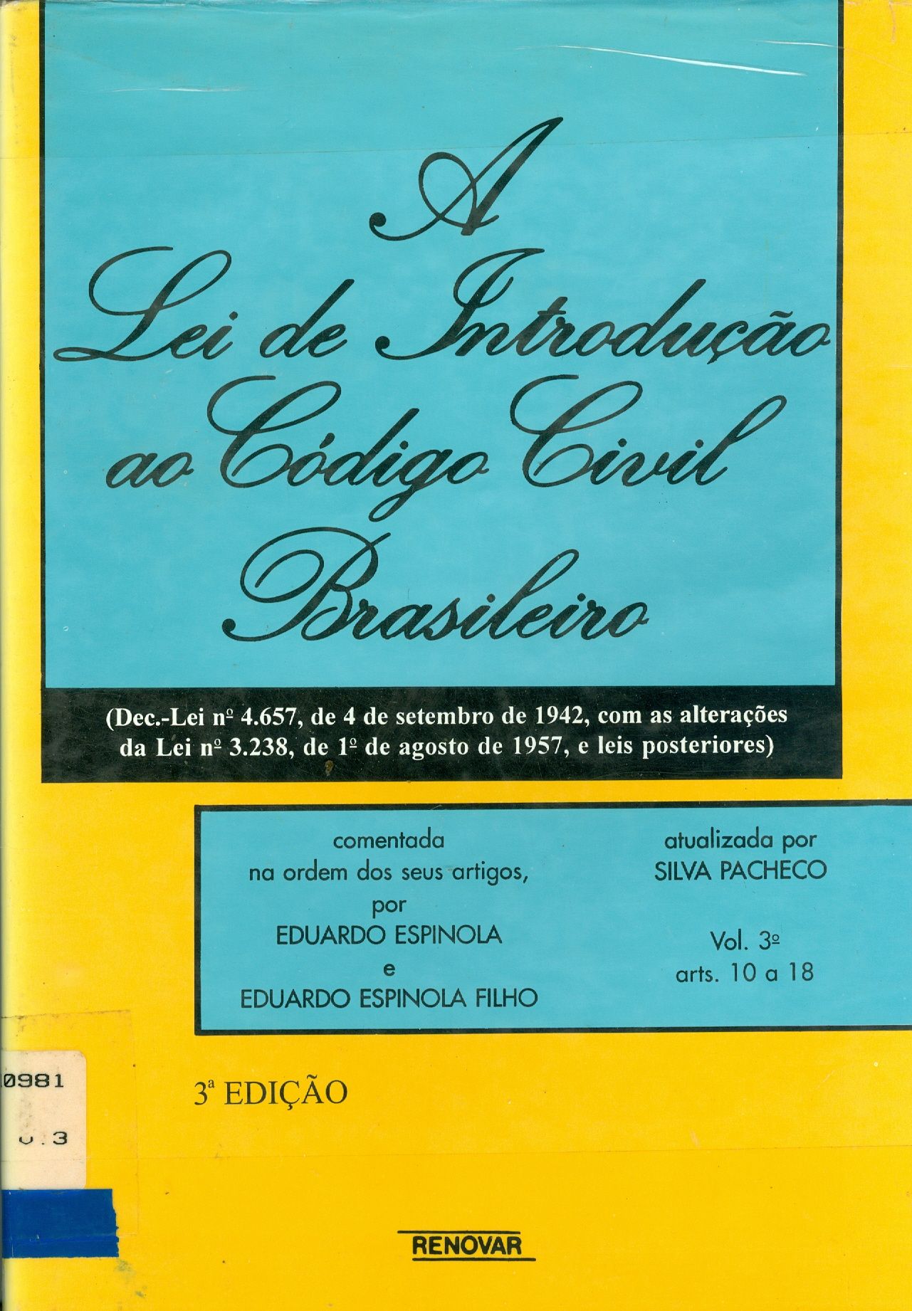 A LEI DE INTRODUÇÃO AO CÓDIGO CIVIL BRASILEIRO - V. 3