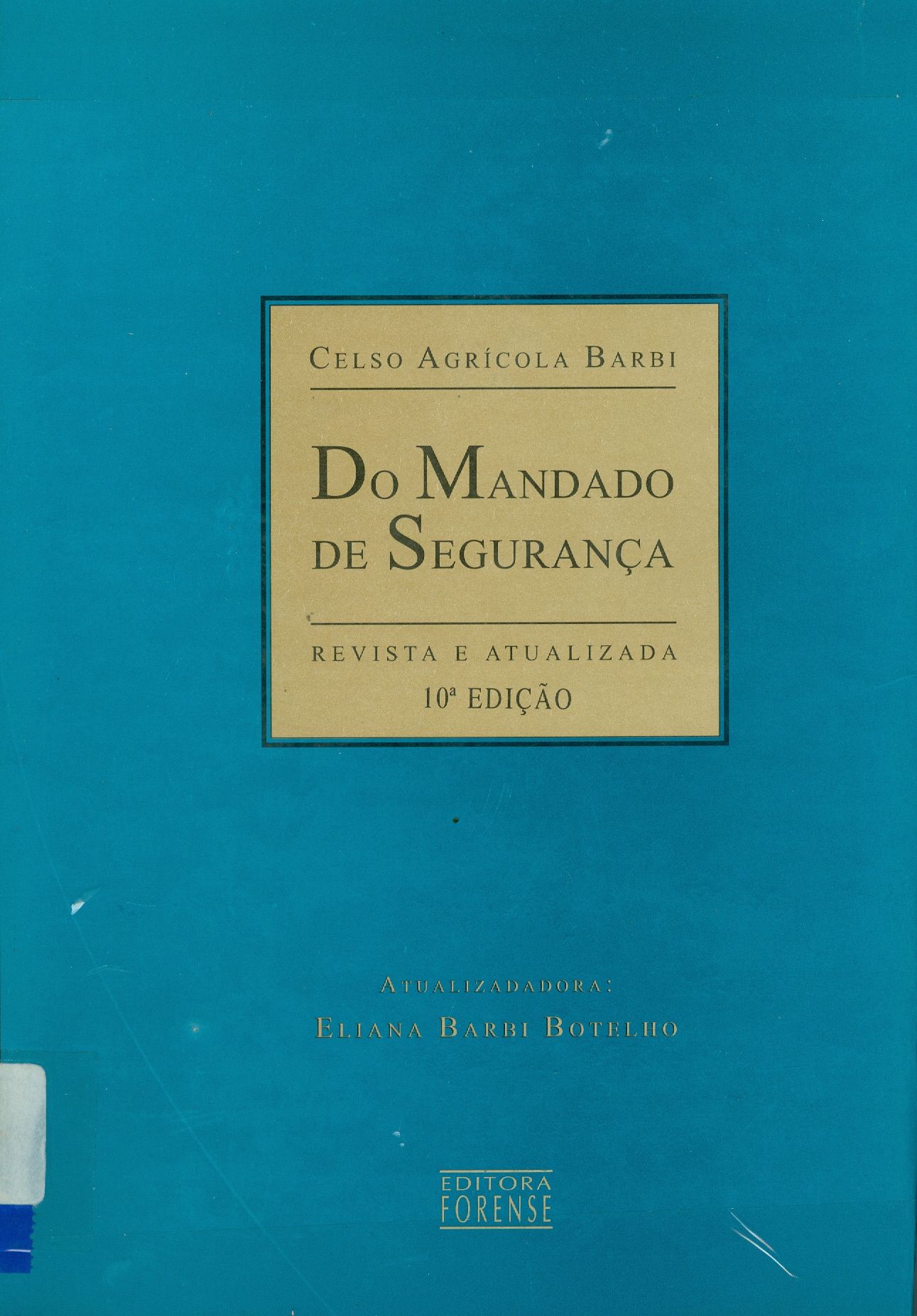 DO MANDADO DE SEGURANÇA 