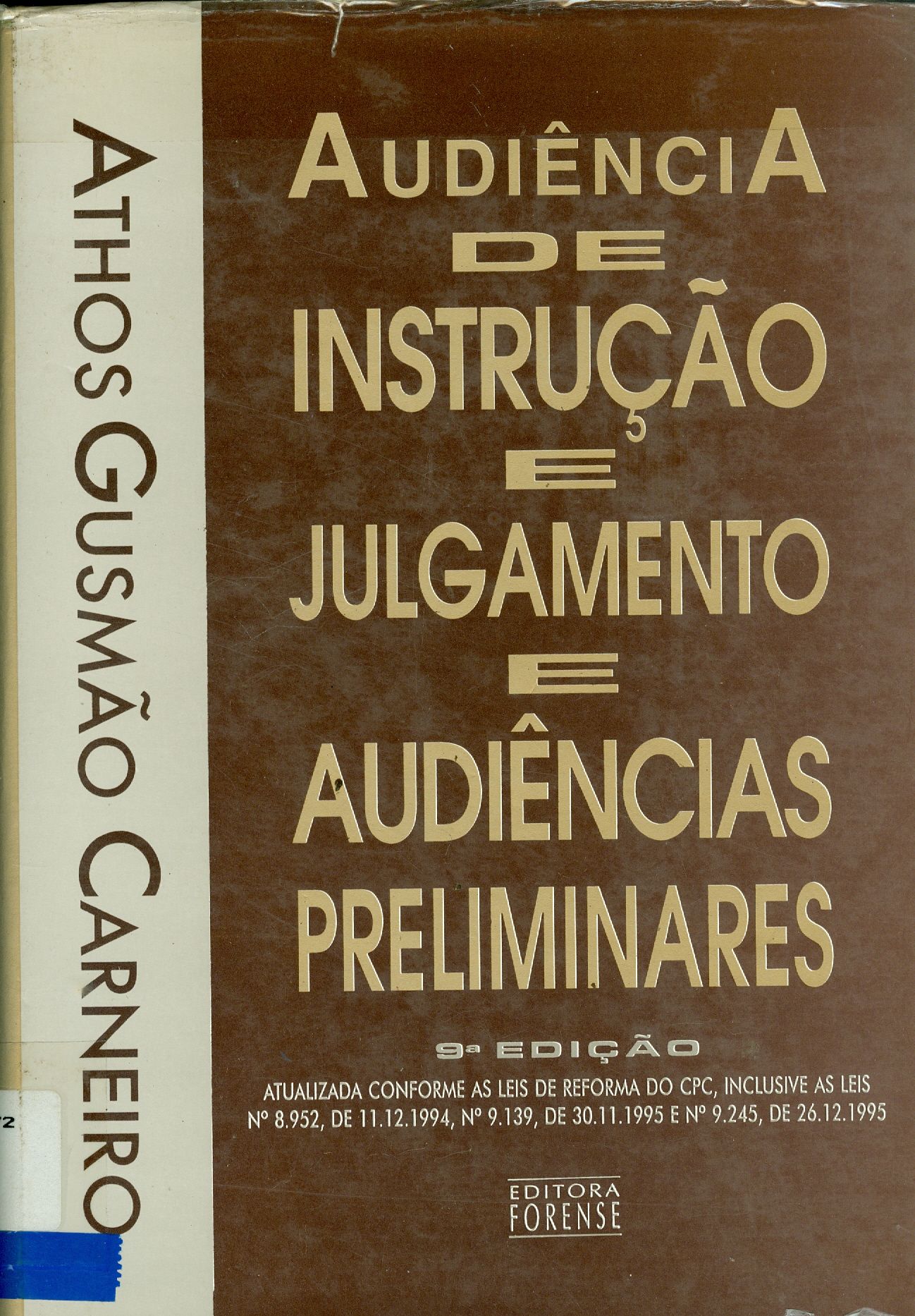 AUDIÊNCIA DE INTRUÇÃO E JULGAMENTO E AUDIÊNCIAS PRELIMINARES 