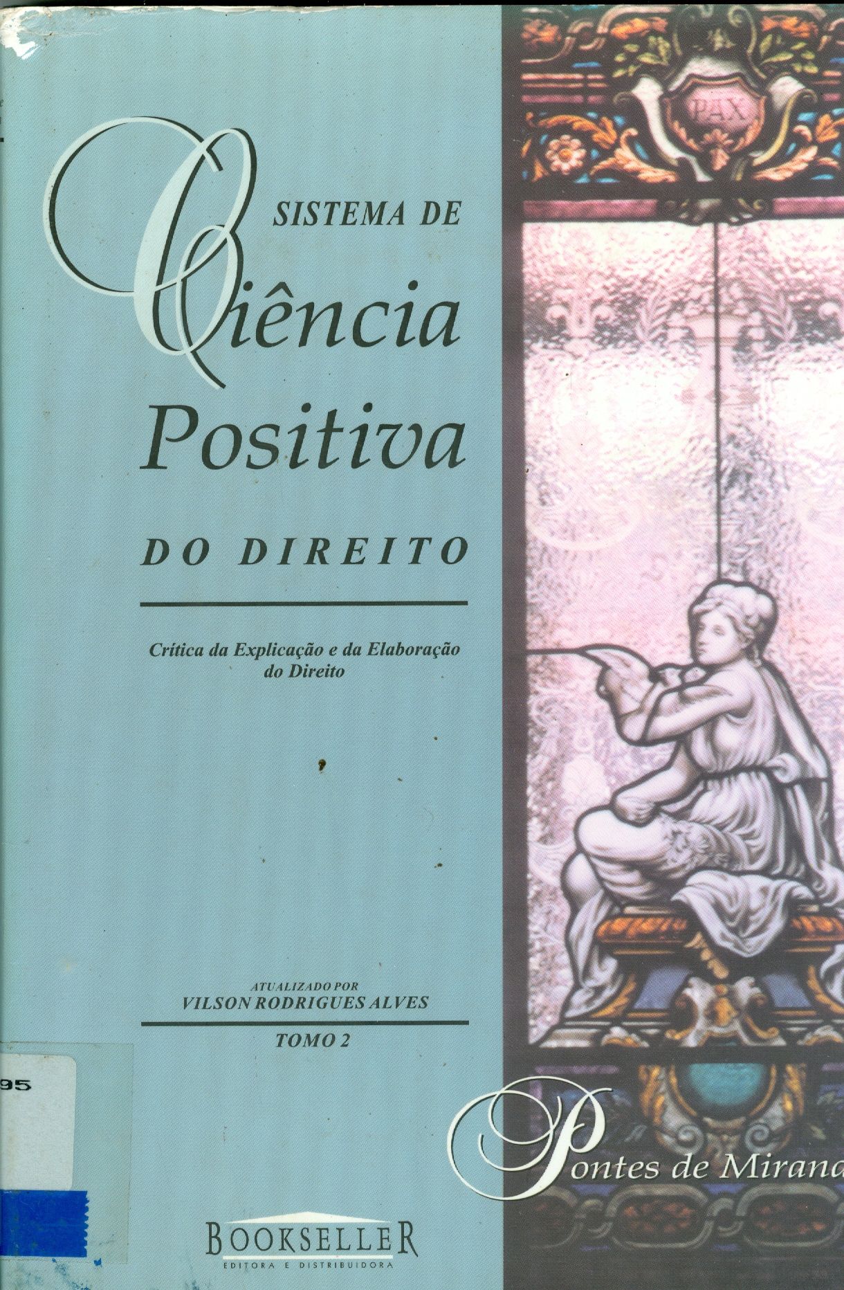 SISTEMA DE CIÊNCIA POSITIVA DO DIREITO: INTRODUÇÃO A CIÊNCIA DO DIREITO - TOMO 2