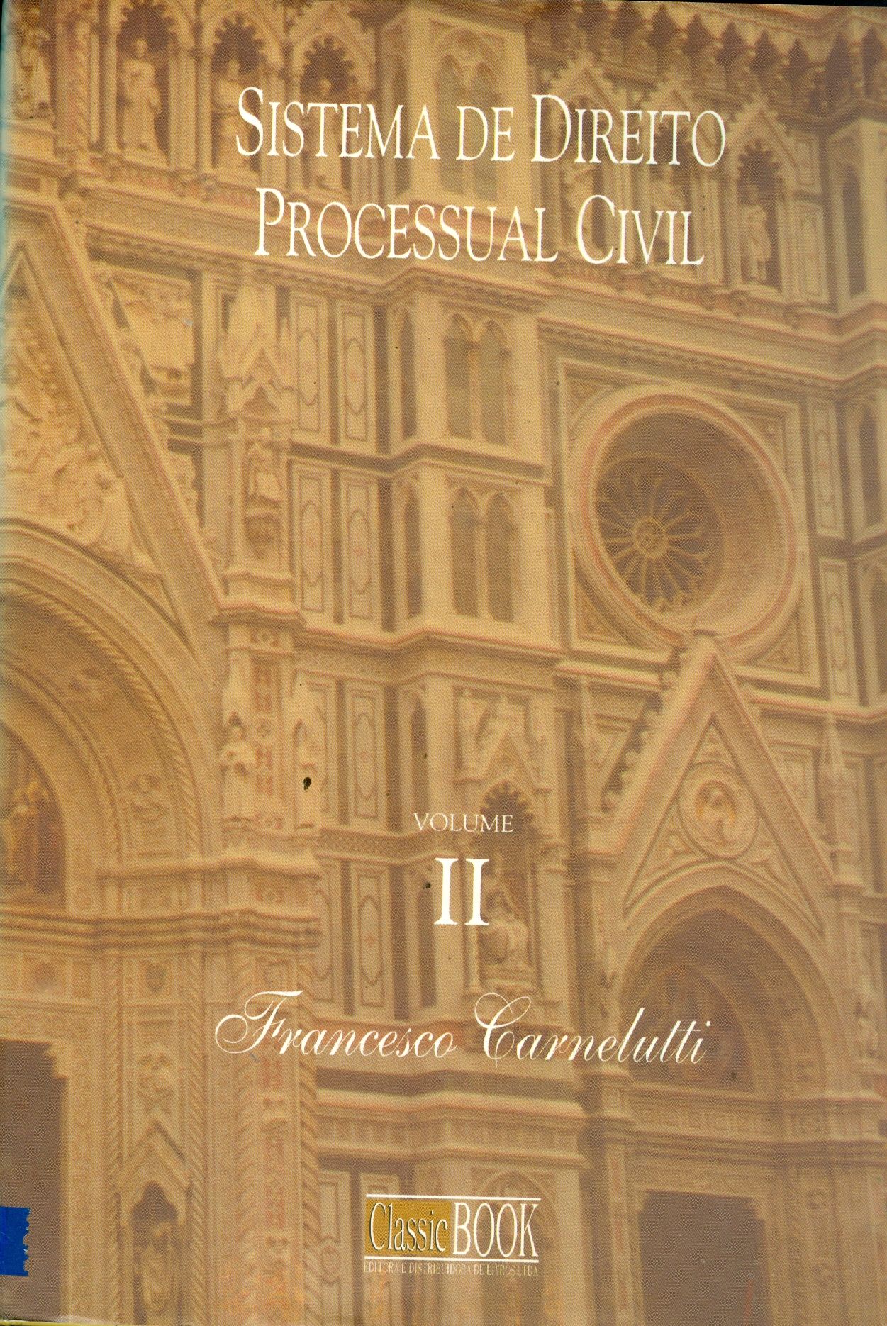 SISTEMA DE DIREITO PROCESSUAL CIVIL: COMPOSIÇÃO DO PROCESSO - V. 2