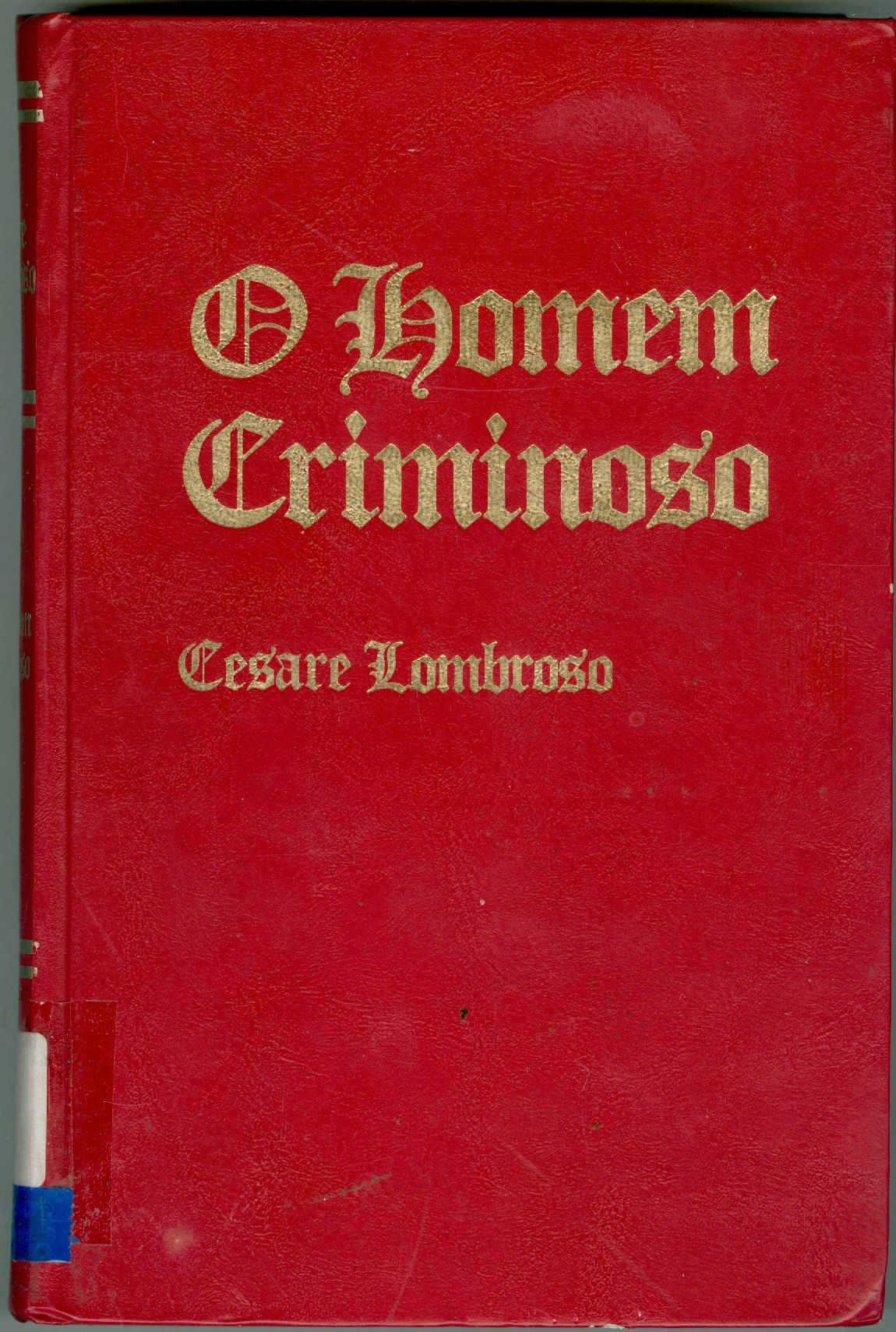 O HOMEM CRIMINOSO: EDIÇÃO HISTÓRICA