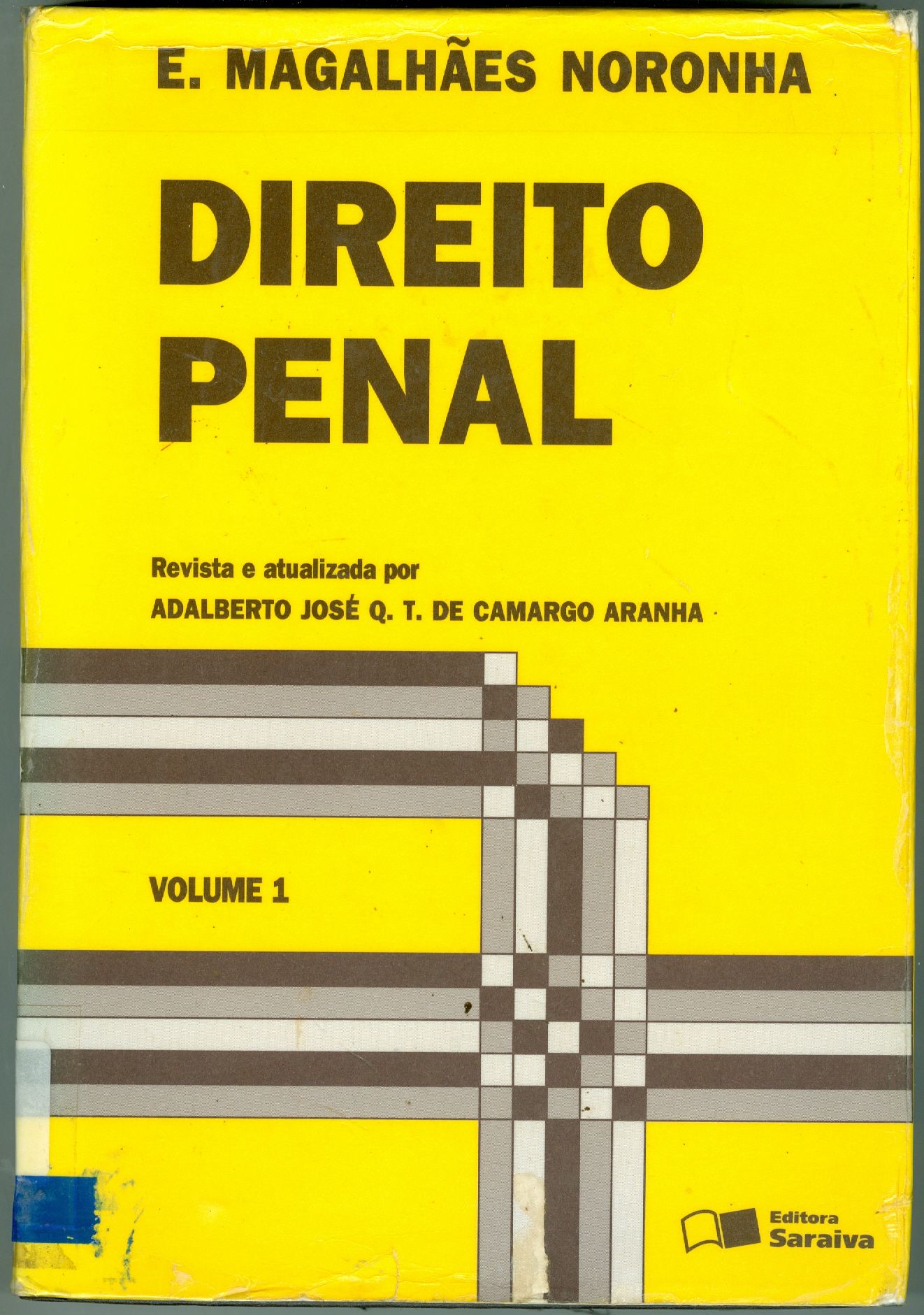 DIREITO PENAL: INTRODUÇÃO E PARTE GERAL - V. 1