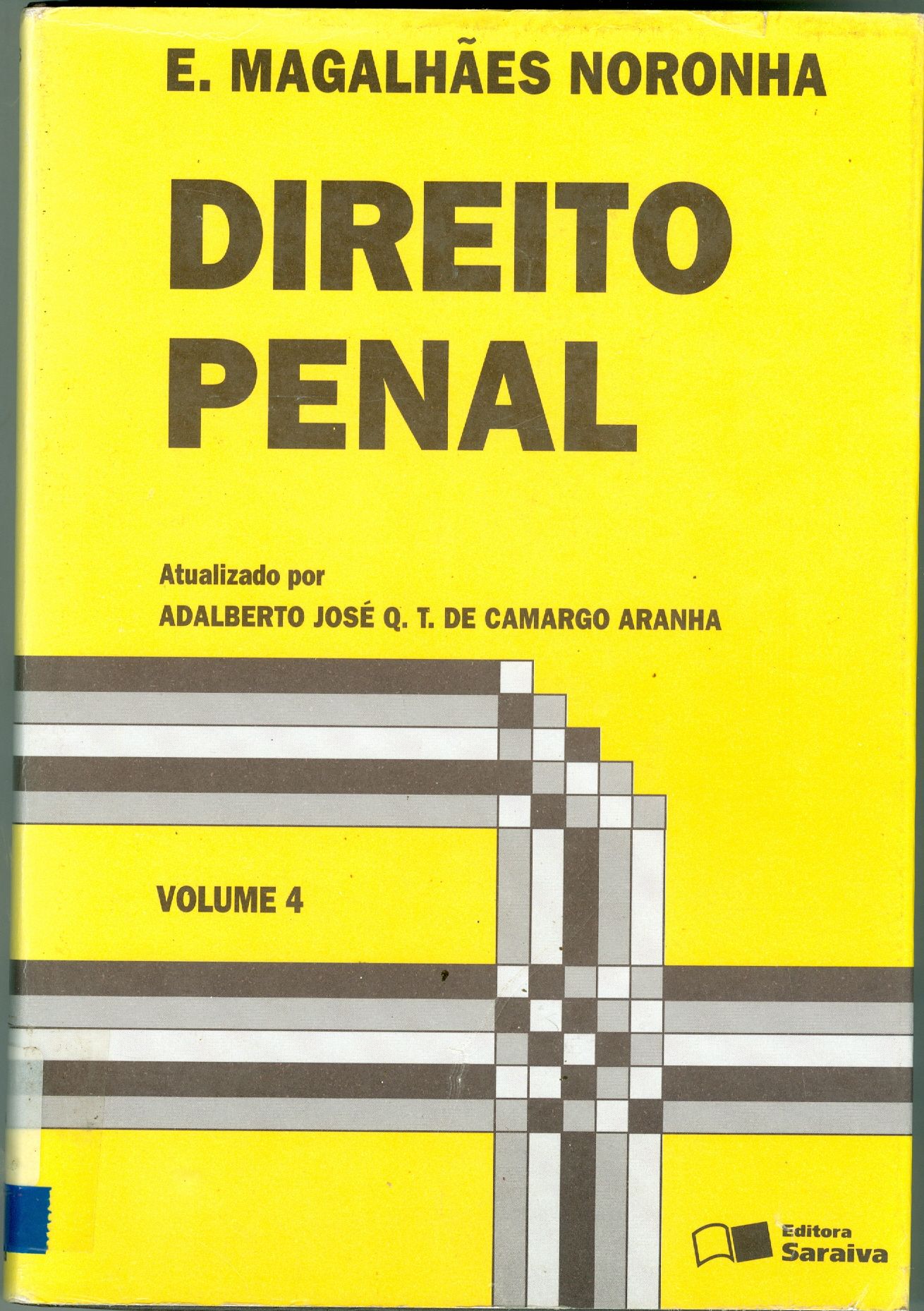 DIREITO PENAL: DOS CRIMES CONTRA A SAÚDE PÚBLICA A DISPOSIÇÕES FINAIS - V. 4