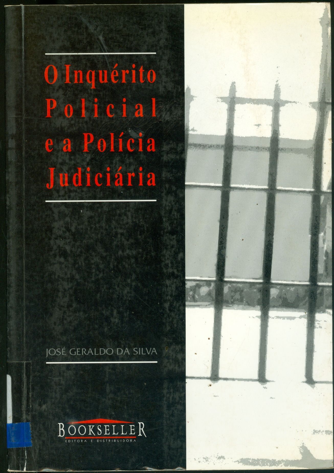 O INQUÉRITO POLICIAL E A POLÍCIA JUDICIÁRIA