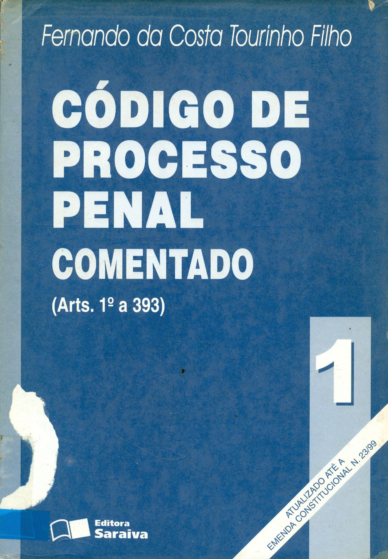 CÓDIGO DE PROCESSO PENAL COMENTADO: ARTIGOS 1 A 393 - V. 1