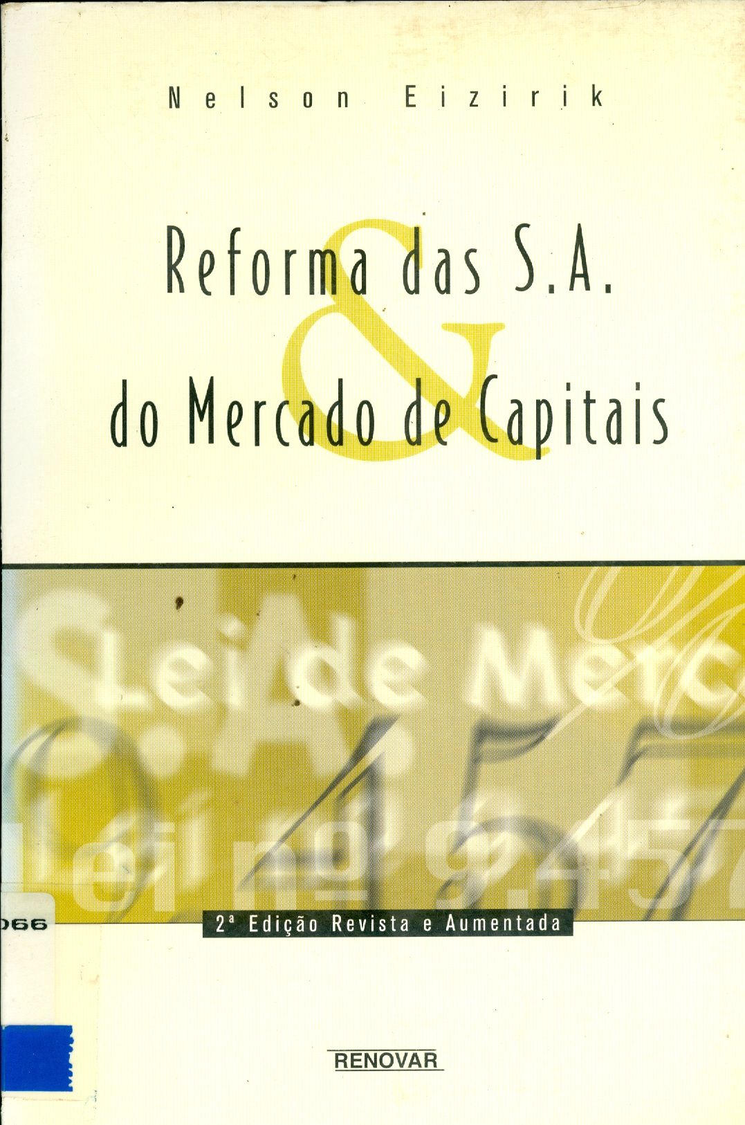 REFORMA DAS S. A. E DO MERCADO DE CAPITAIS 