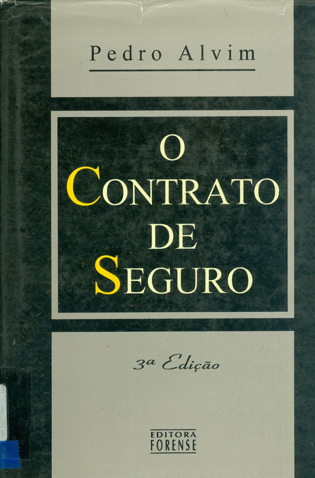 O CONTRATO DE SEGURO 