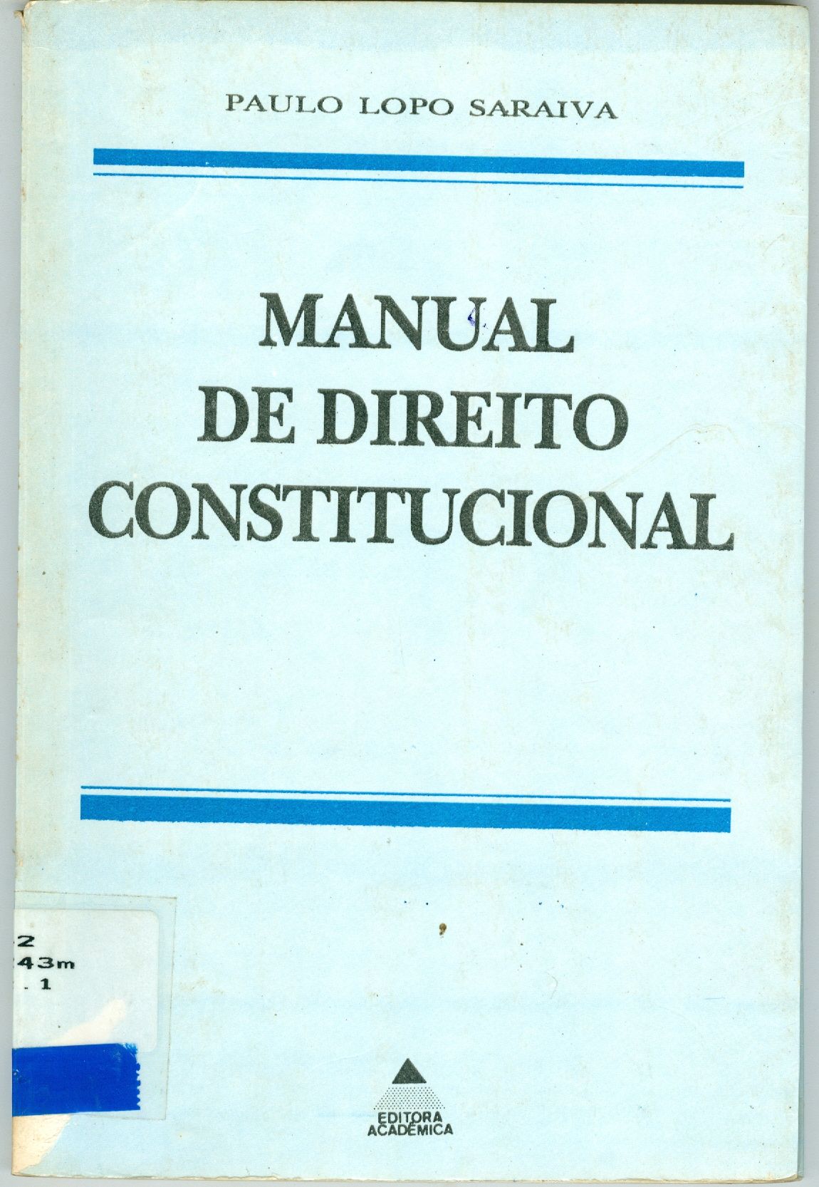 MANUAL DE DIREITO CONSTITUCIONAL: A CONSTITUIÇÃO DELES NÃO É A NOSSA