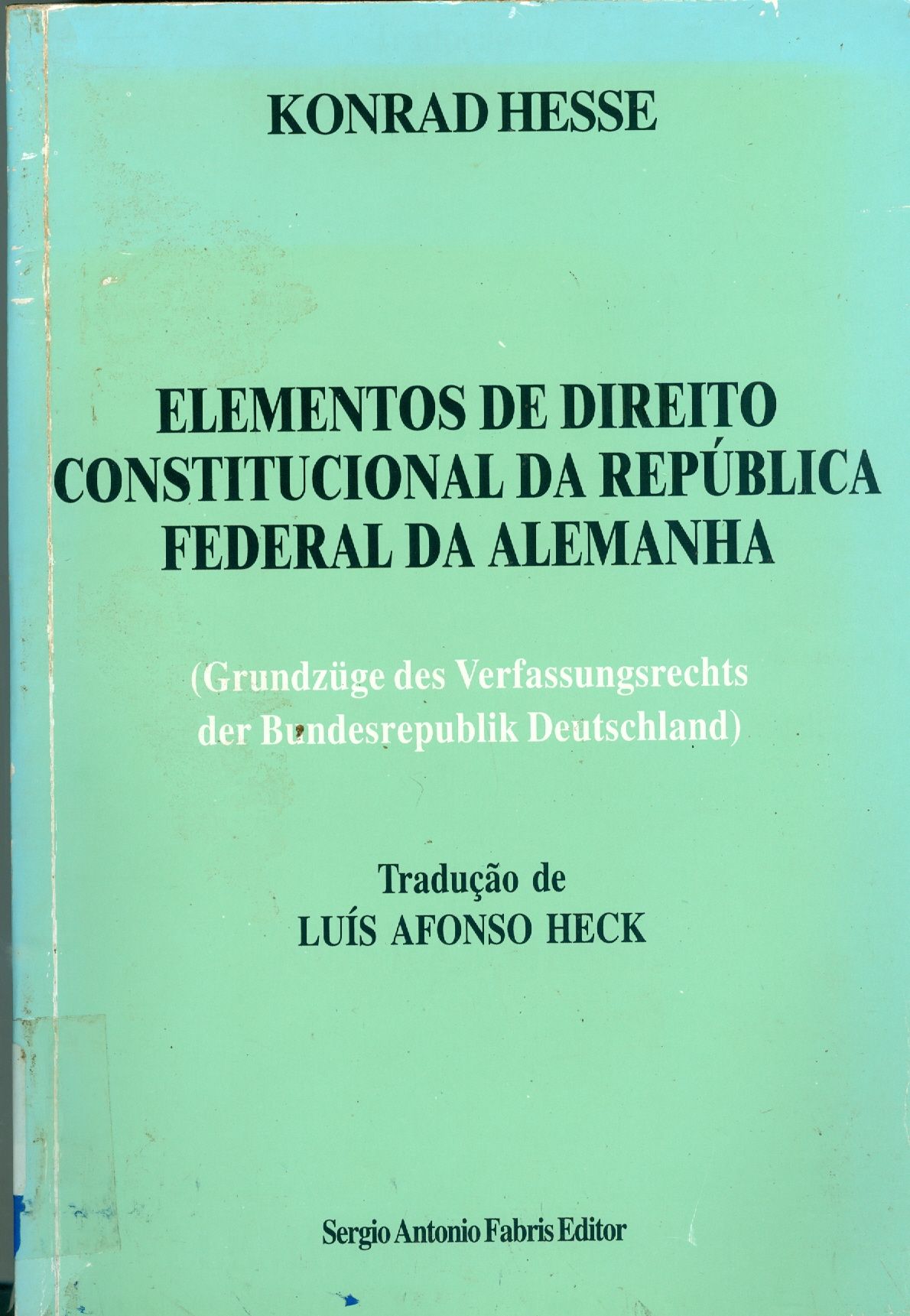 ELEMENTOS DE DIREITO CONSTITUCIONAL DA REPÚBLICA FEDERAL DA ALEMANHA