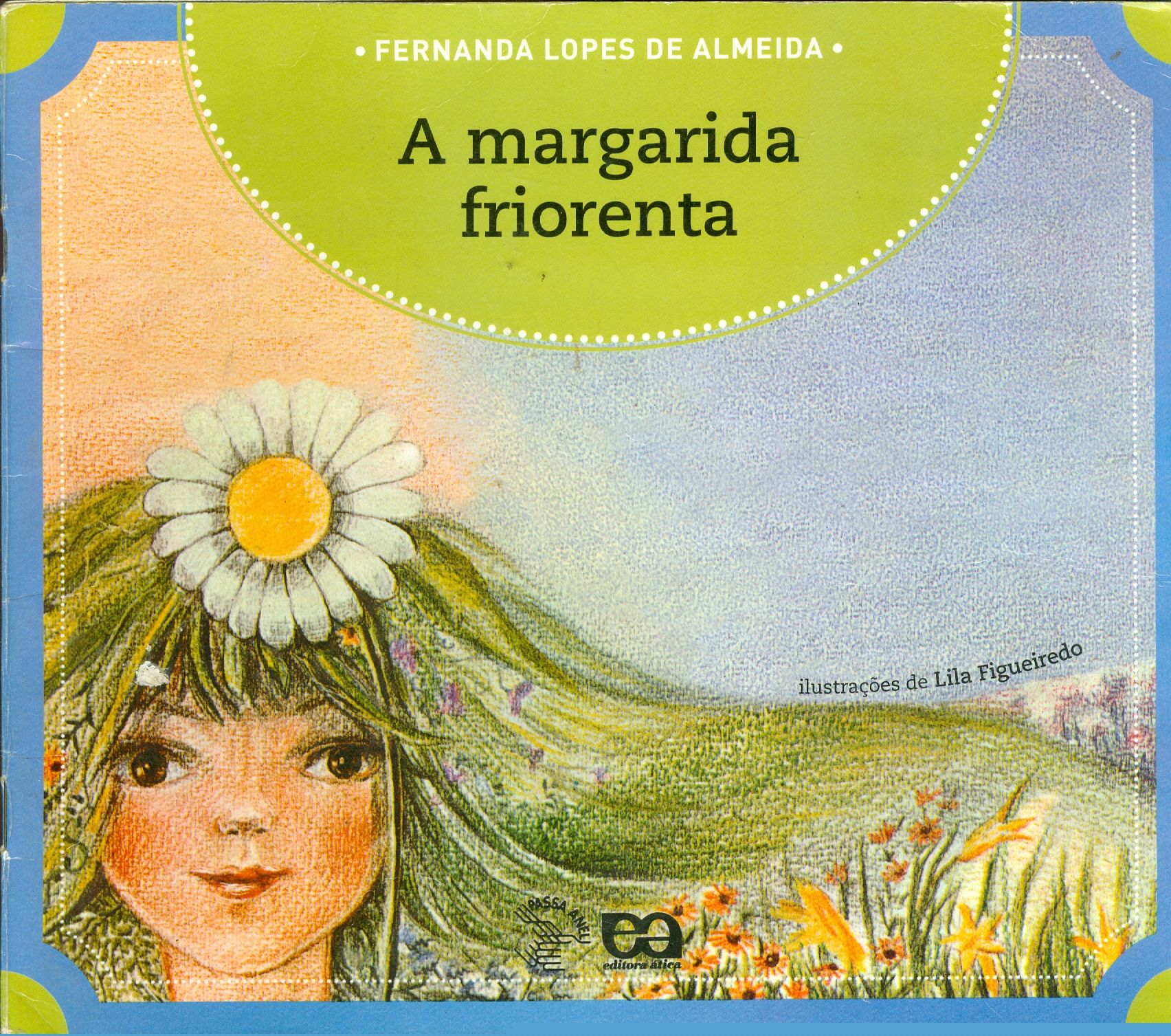 A MARGARIDA FRIORENTA