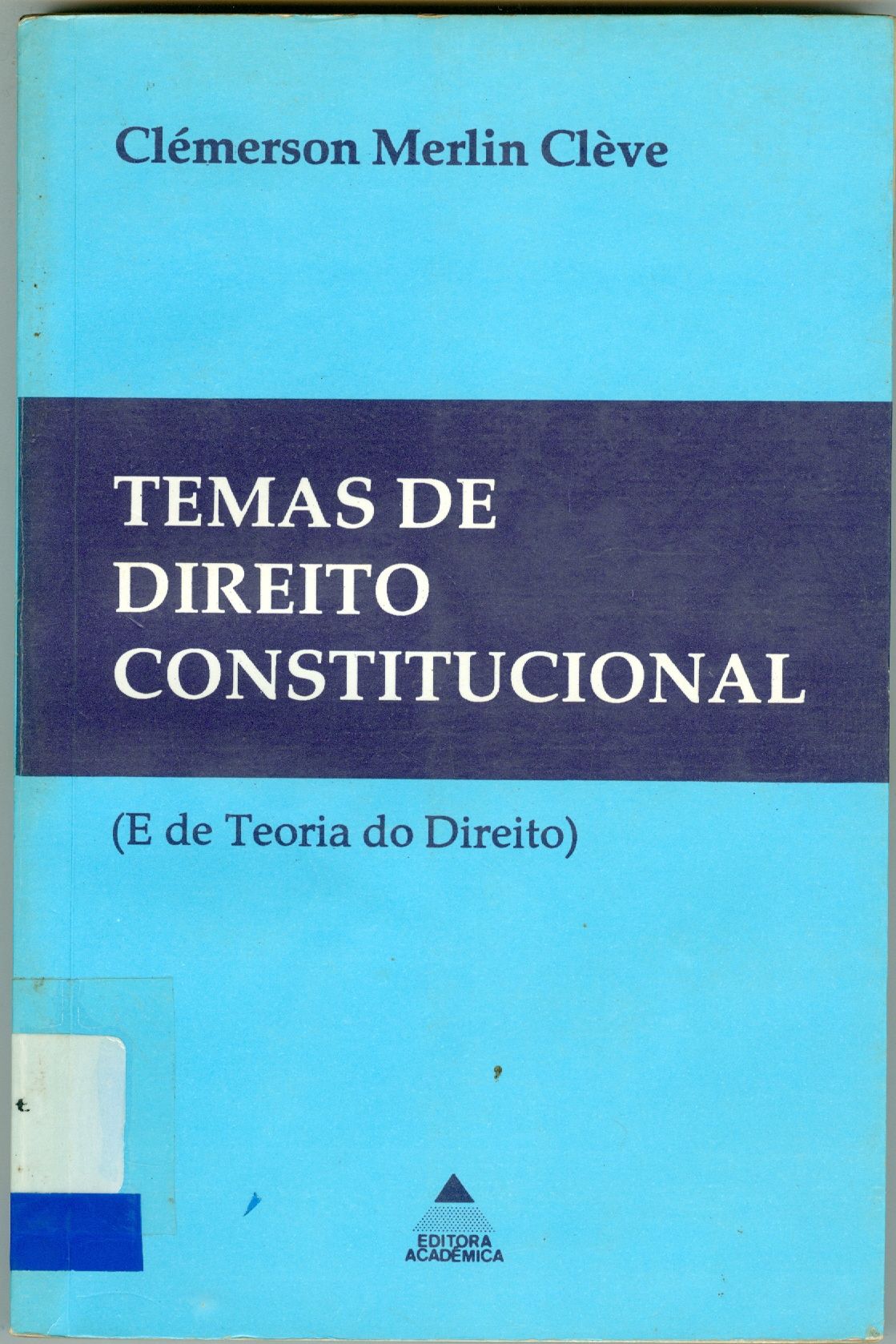 TEMAS DE DIREITO CONSTITUCIONAL E DE TEORIA DO DIREITO
