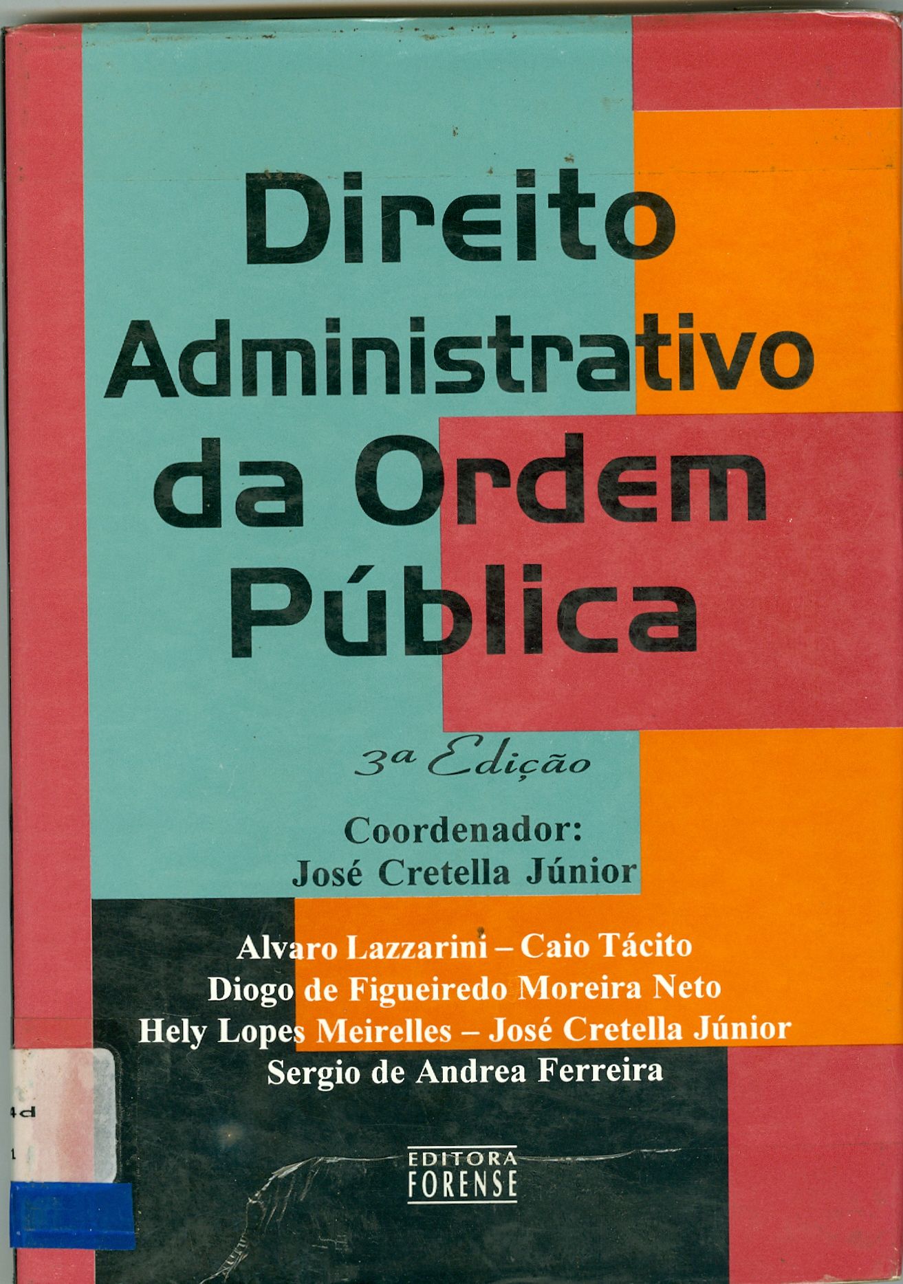 DIREITO ADMINISTRATIVO DA ORDEM PÚBLICA 
