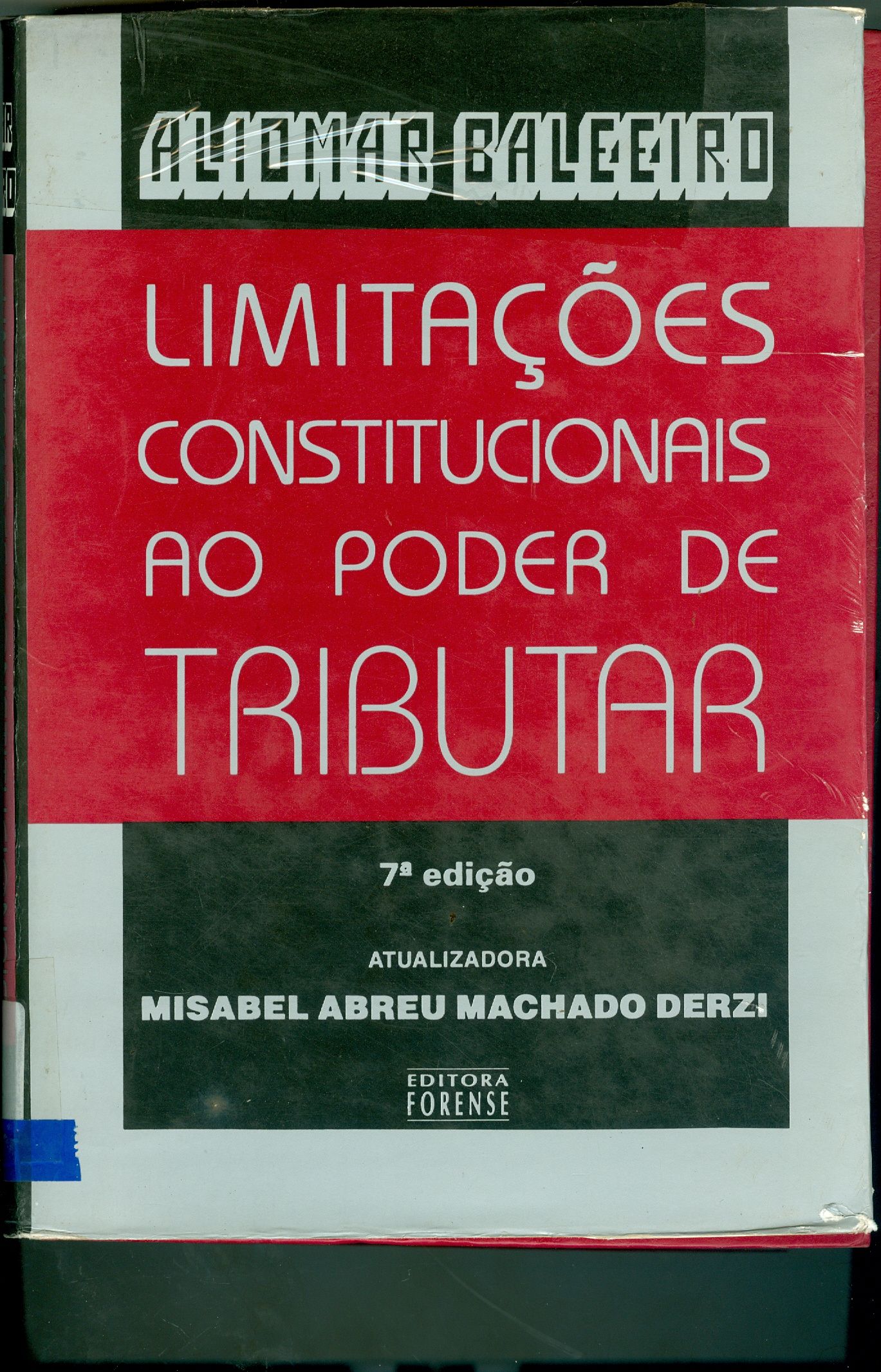 LIMITAÇÕES CONSTITUCIONAIS AO PODER DE TRIBUTAR 