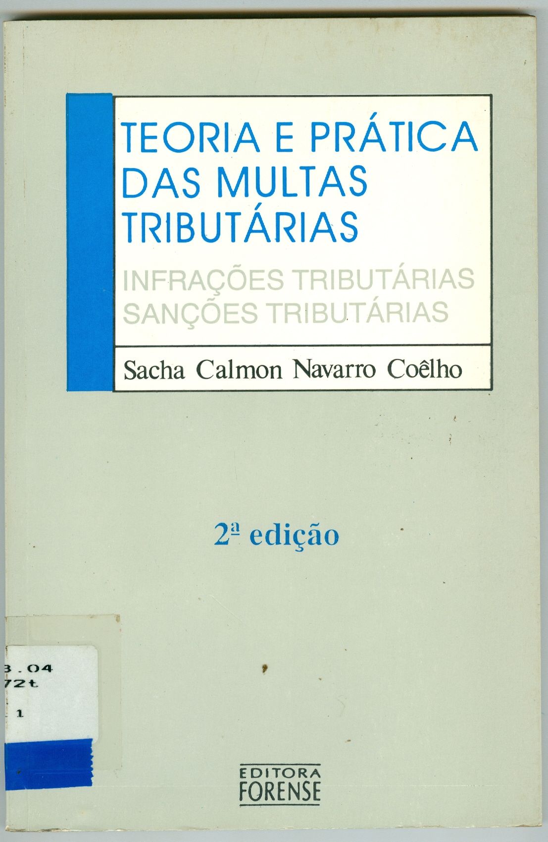 TEORIA E PRÁTICA DAS MULTAS TRIBUTÁRIAS 