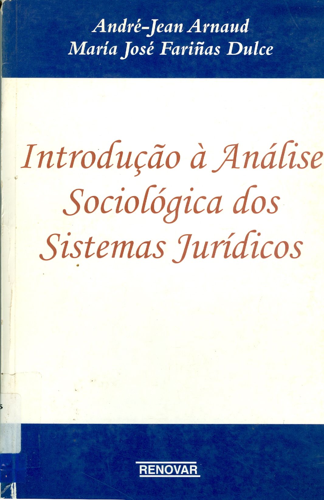 INTRODUÇÃO A ANÁLISE SOCIOLOGICA DOS SISTEMAS JURÍDICOS