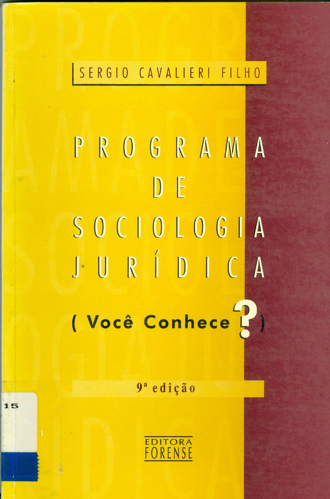 PROGRAMA DE SOCIOLOGIA JURÍDICA (VOCÊ CONHECE?) 