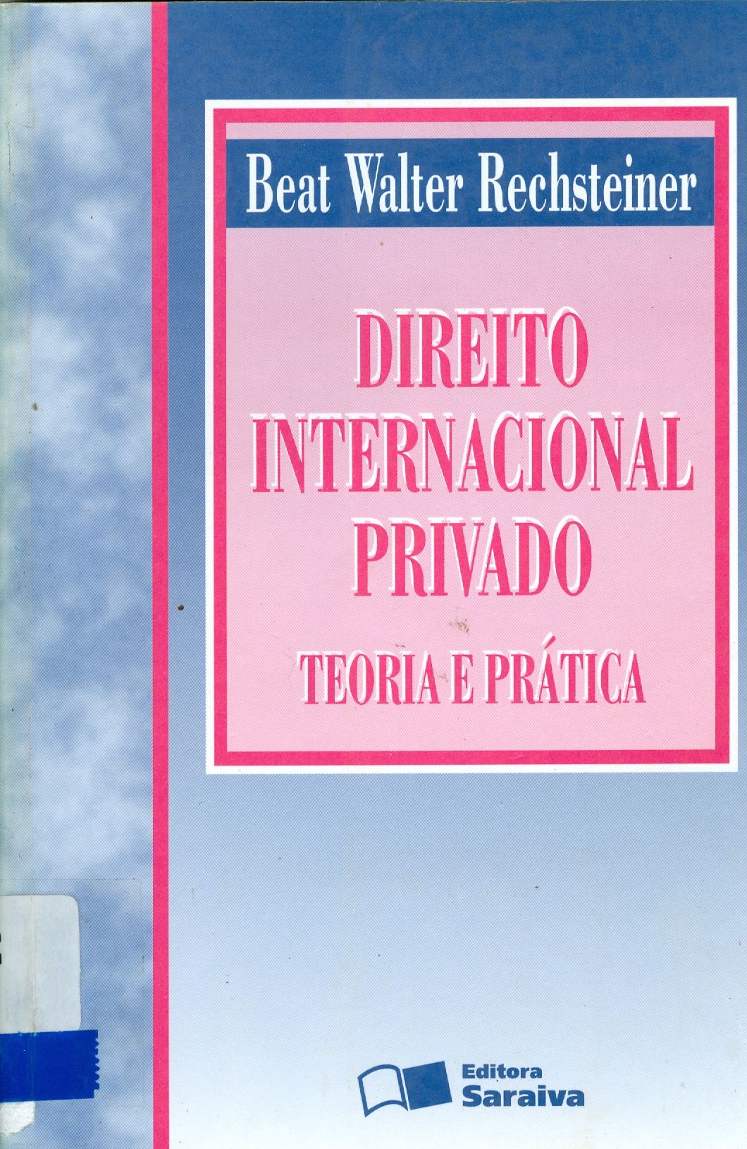 DIREITO INTERNACIONAL PRIVADO: TEORIA E PRÁTICA 
