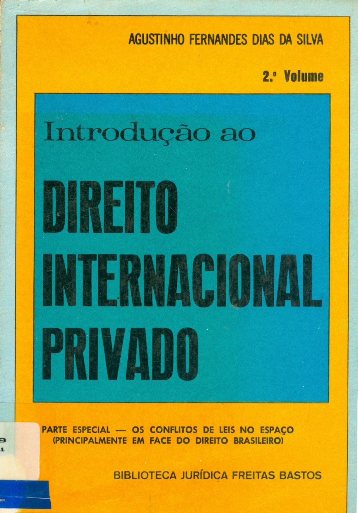 INTRODUÇÃO AO DIREITO INTERNACIONAL PRIVADO - V. 1