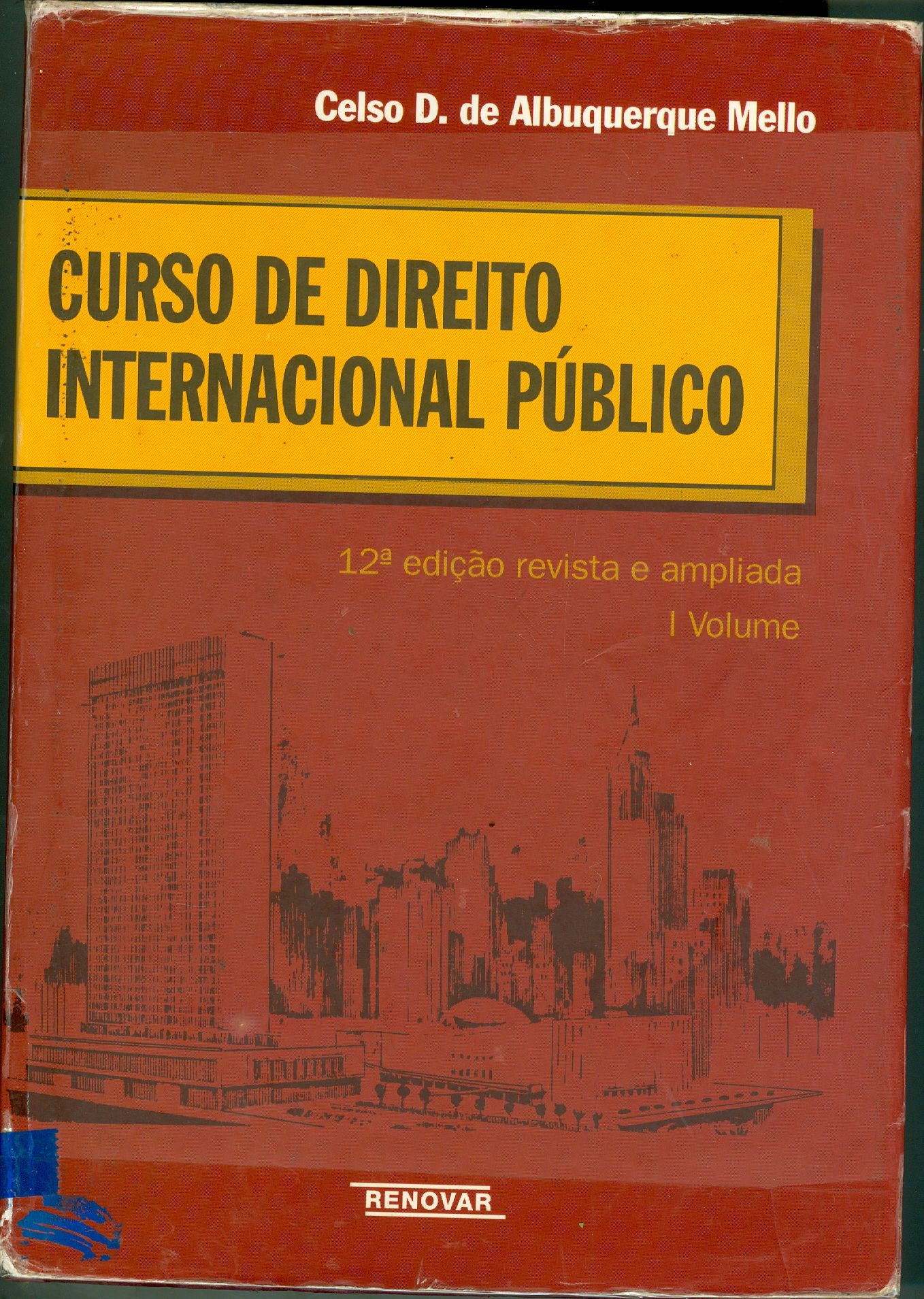 CURSO DE DIREITO INTERNACIONAL PÚBLICO - V. 1
