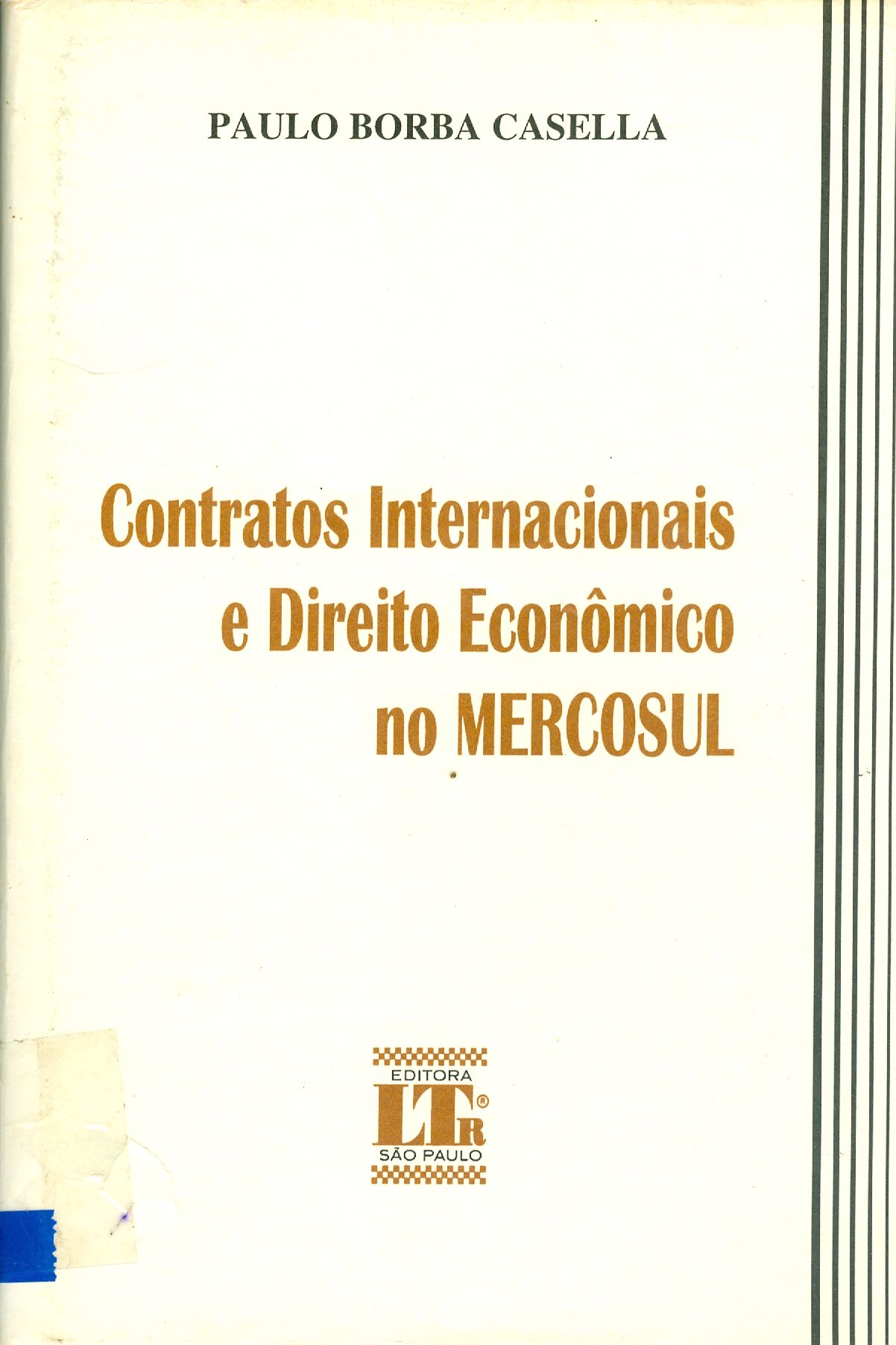 CONTRATOS INTERNACIONAIS E DIREITO ECONÔMICO NO MERCOSUL APÓS O TÉRMINO DO PERÍODO DE TRANSIÇÃO