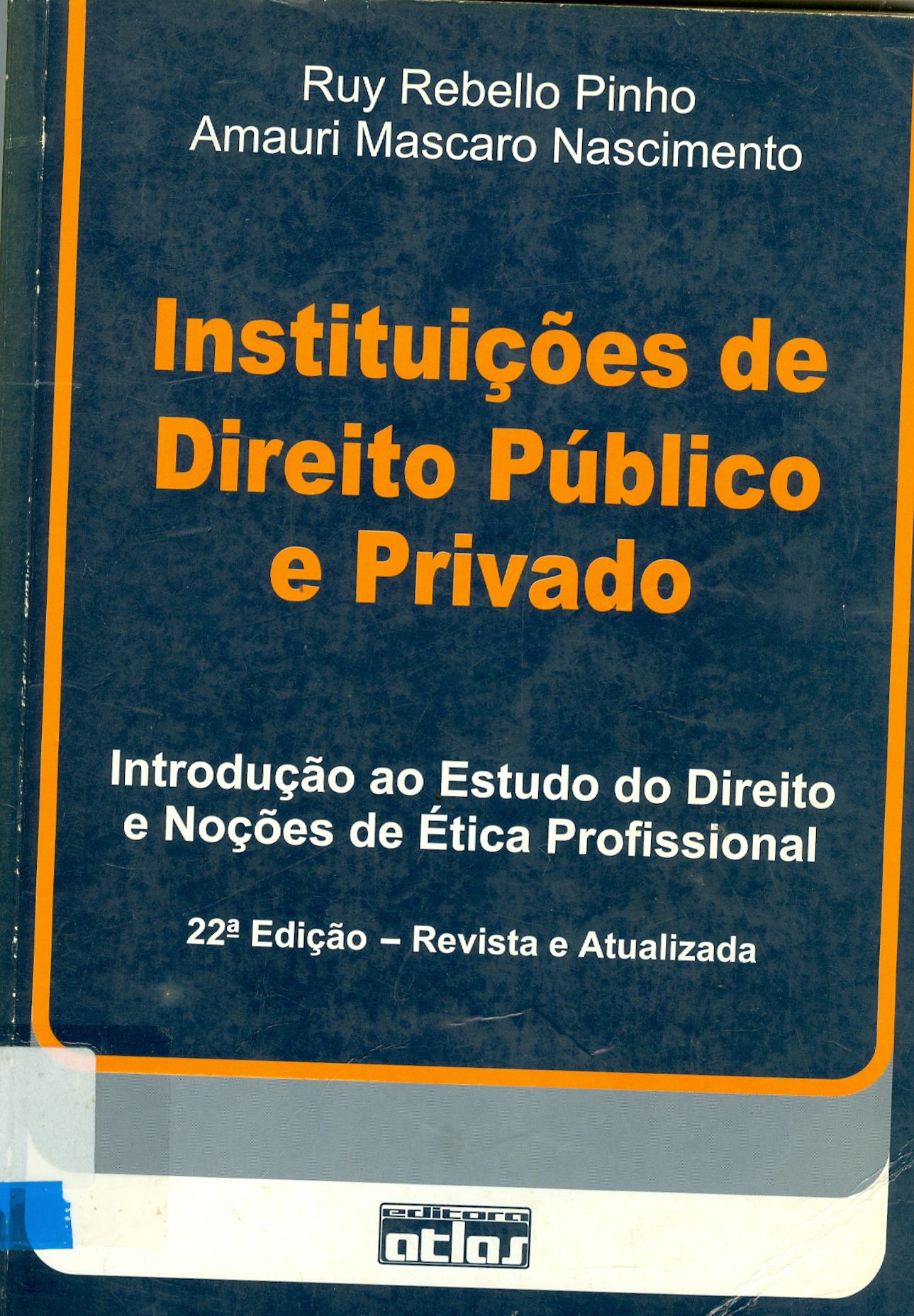 INSTITUIÇÕES DE DIREITO PÚBLICO E PRIVADO 