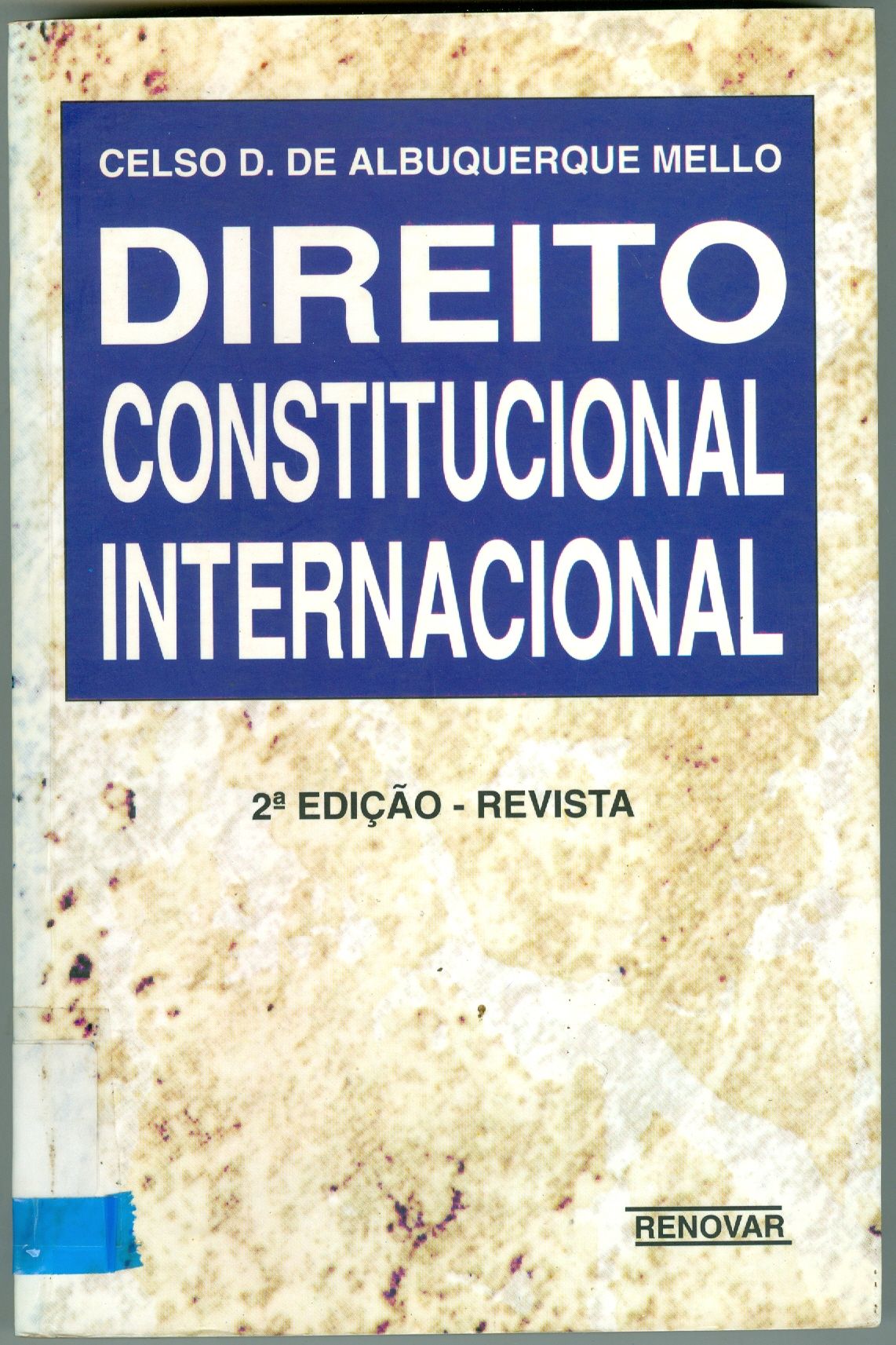 DIREITO CONSTITUCIONAL INTERNACIONAL: UMA INTRODUÇÃO 