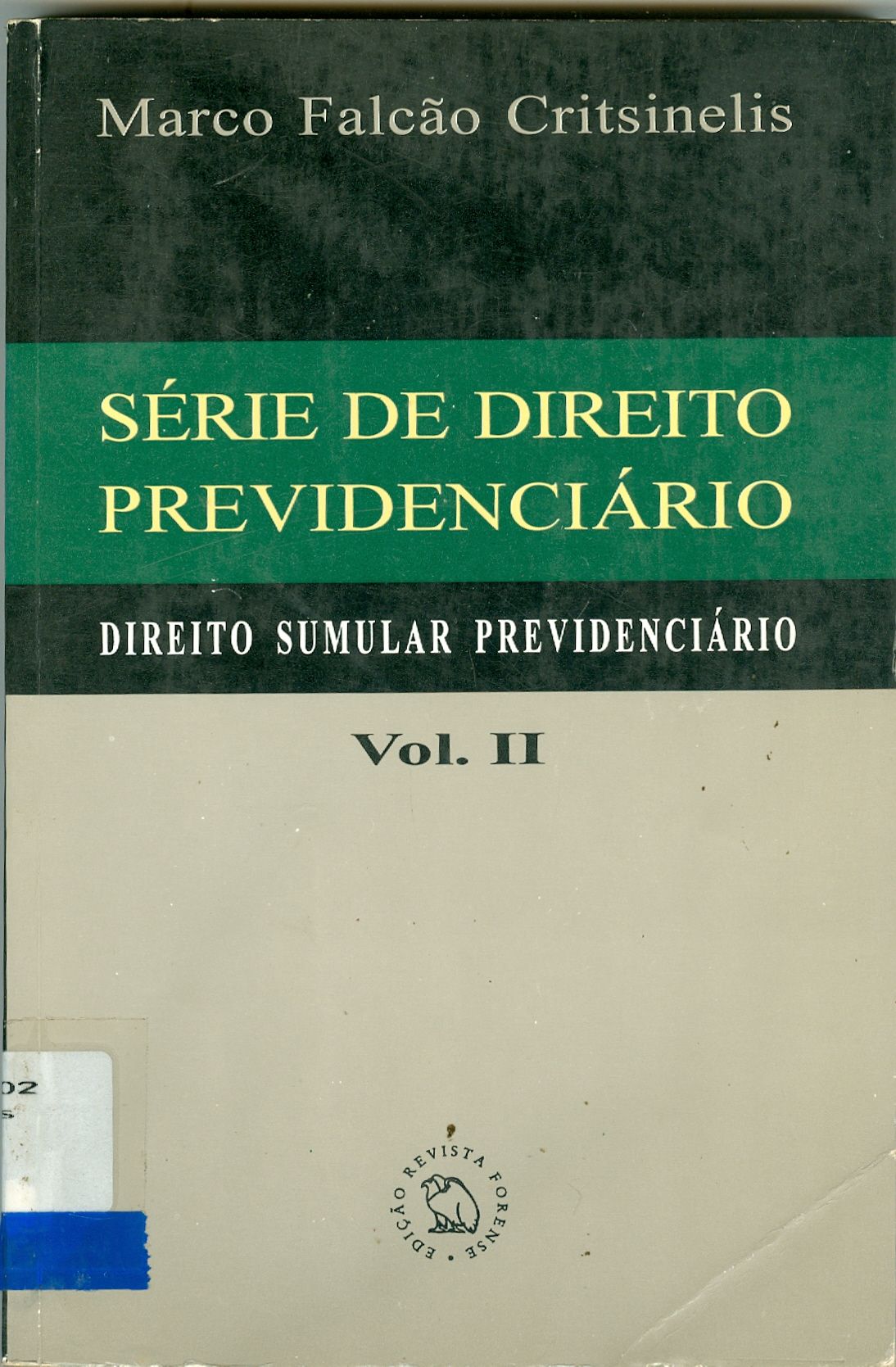 SÉRIE DO DIREITO PREVIDENCIÁRIO - V. 2