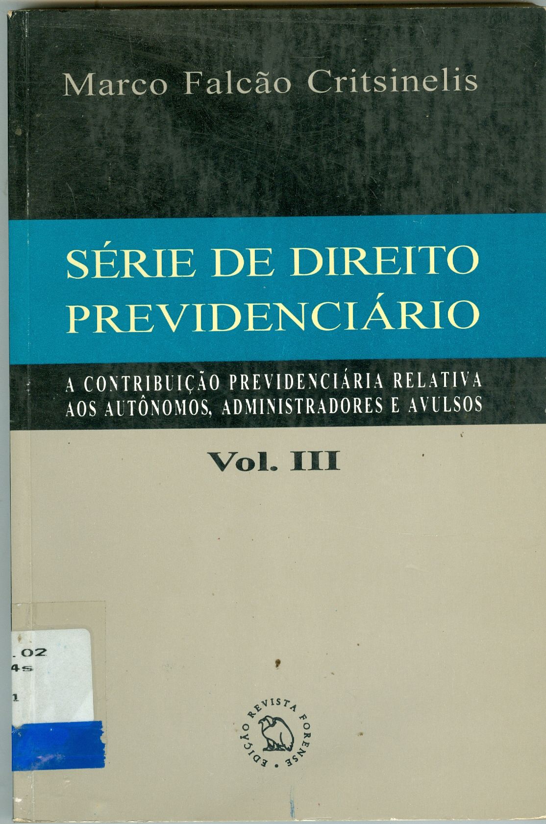 SÉRIE DO DIREITO PREVIDENCIÁRIO - V. 3