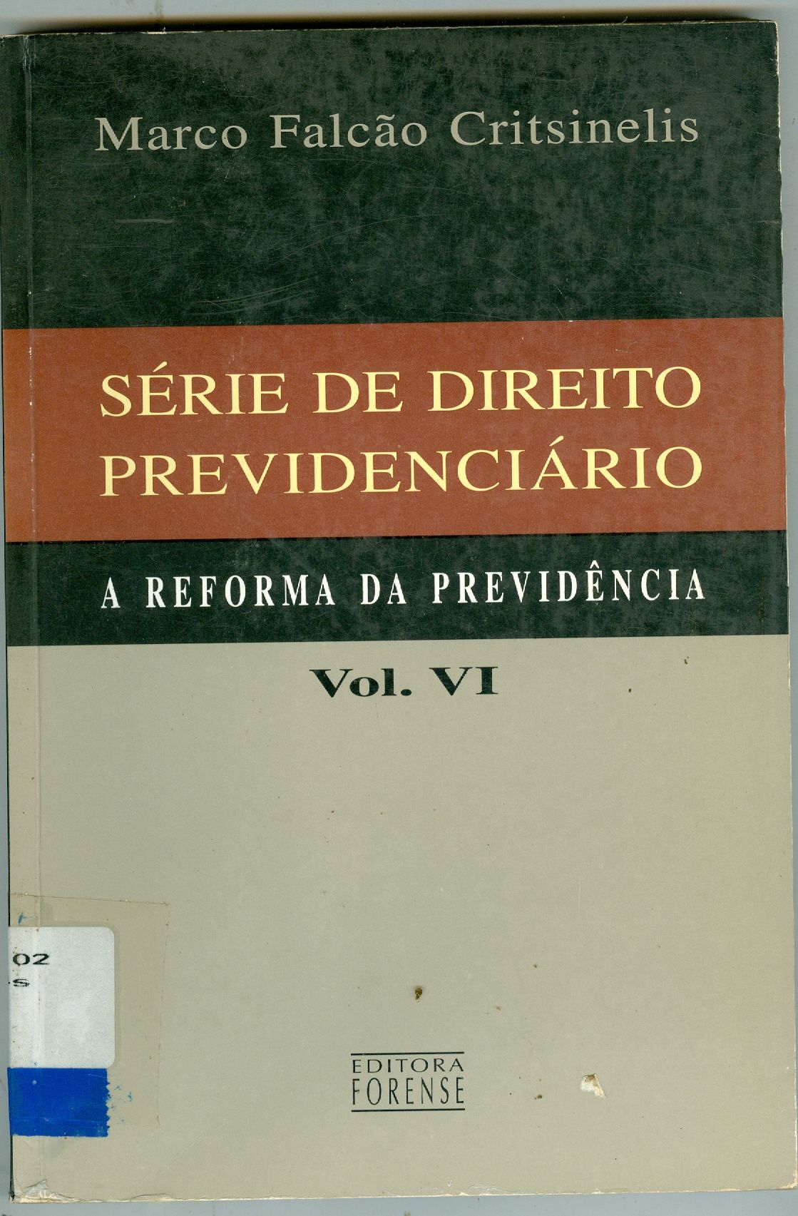 SÉRIE DO DIREITO PREVIDENCIÁRIO - V. 6