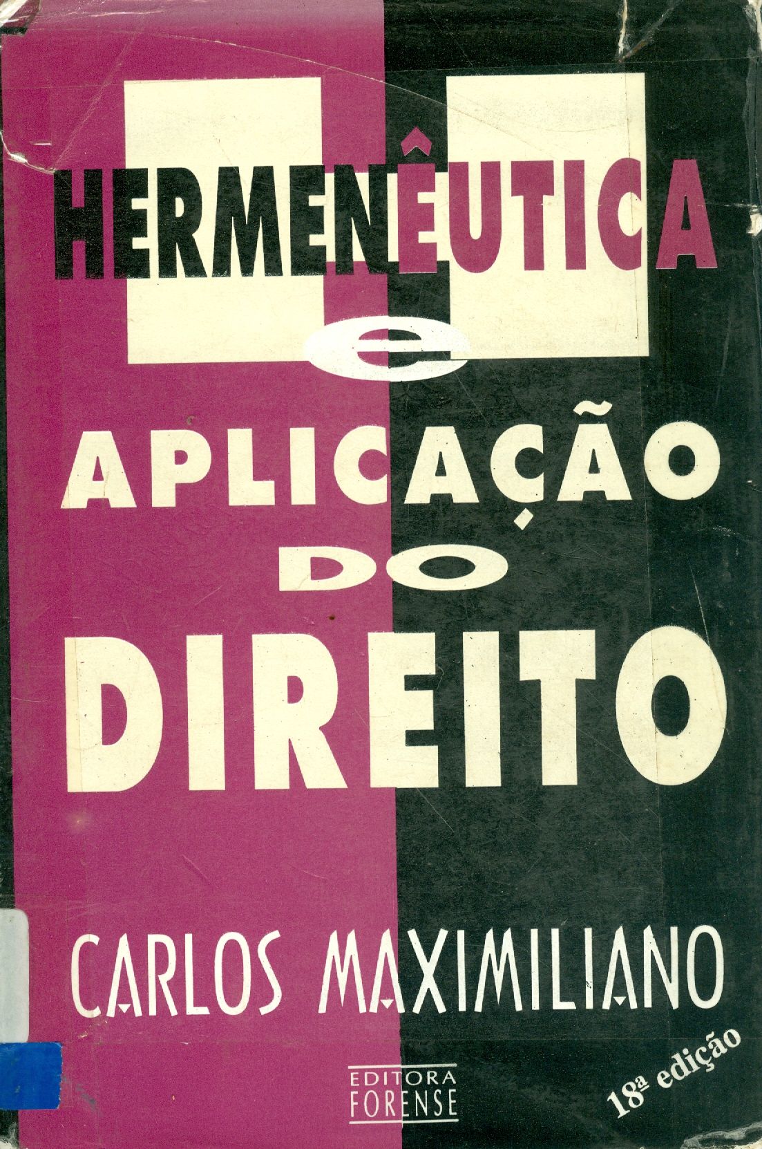 HERMENÊUTICA E APLICAÇÃO DO DIREITO 