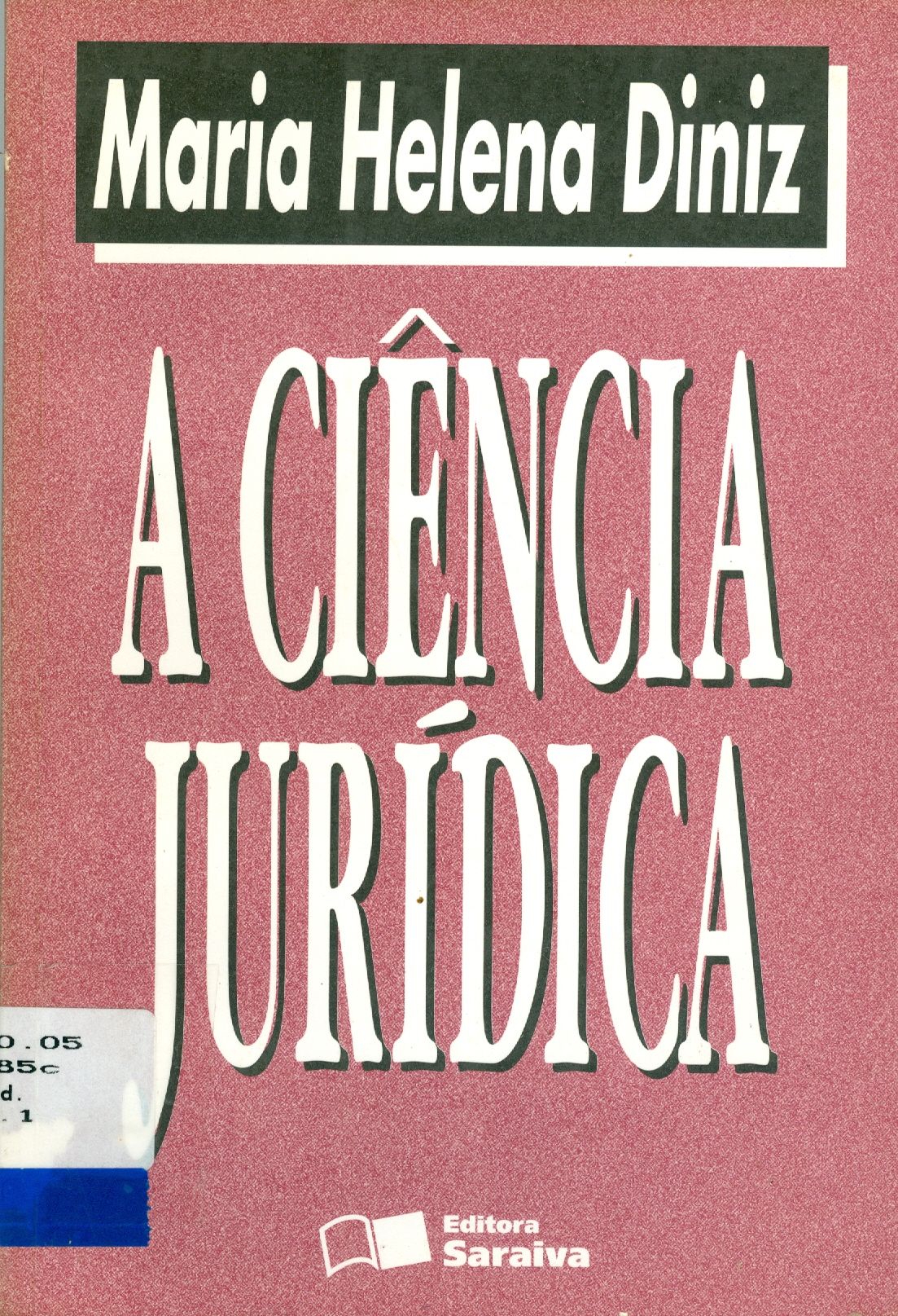 A CIÊNCIA JURÍDICA 