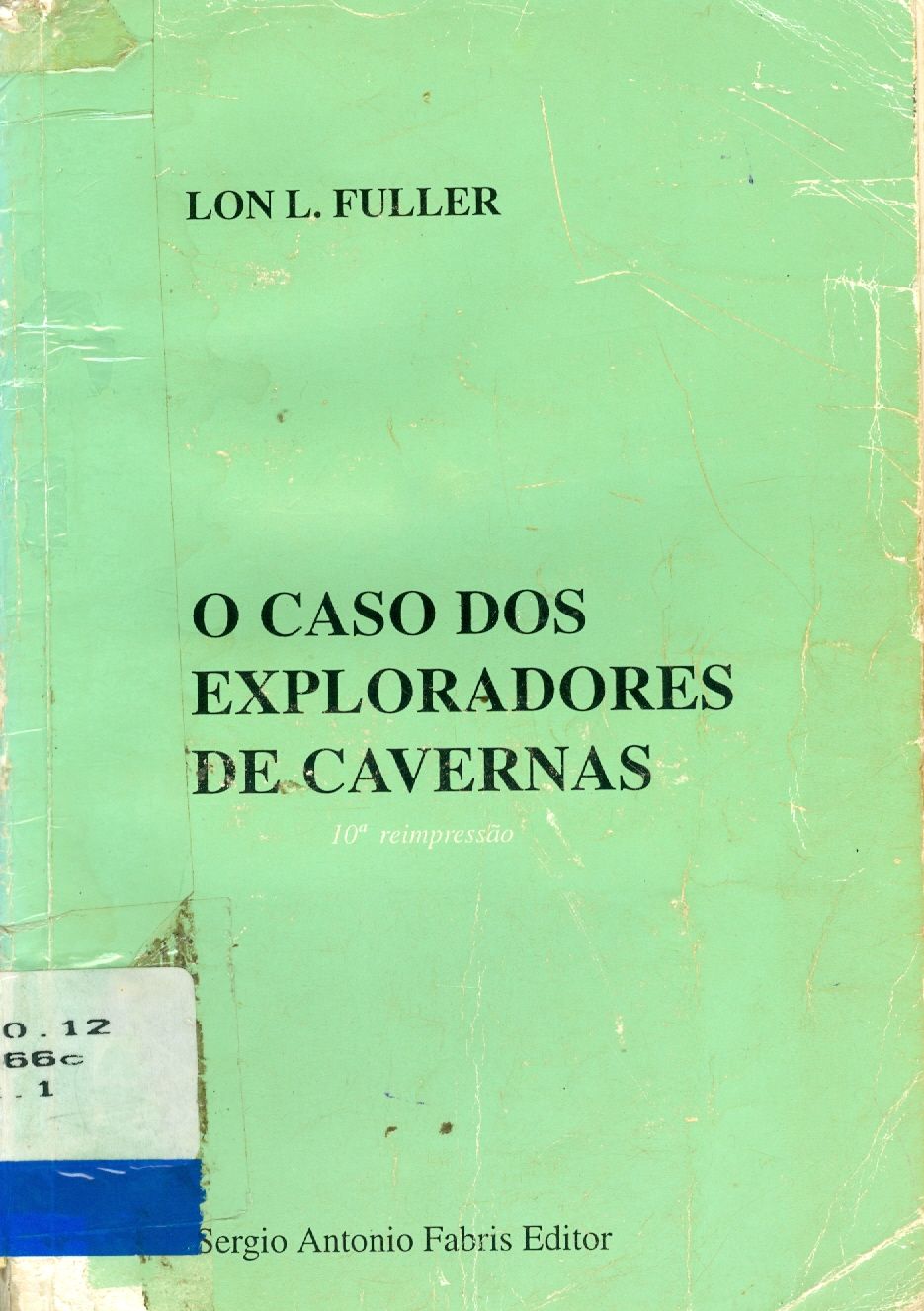 CASO DOS EXPLORADORES DE CAVERNAS, O