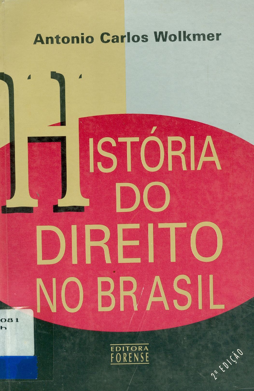 HISTÓRIA DO DIREITO NO BRASIL 