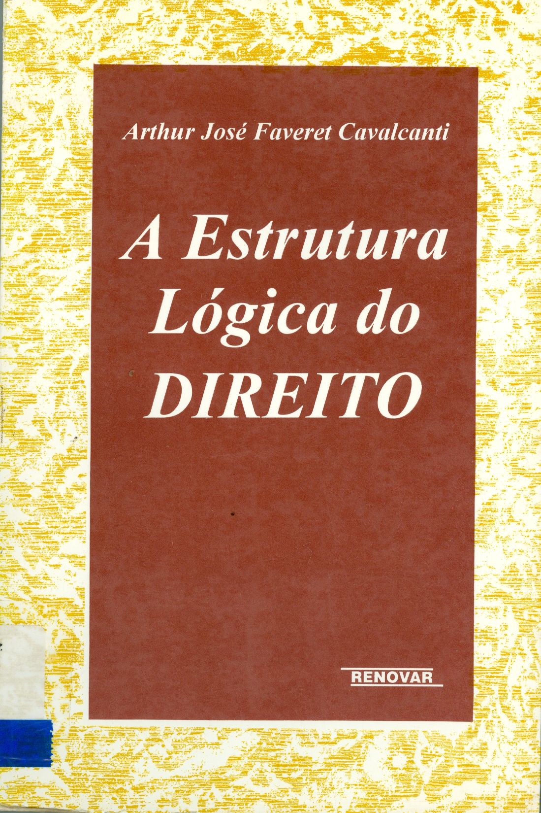 A ESTRUTURA LÓGICA DO DIREITO